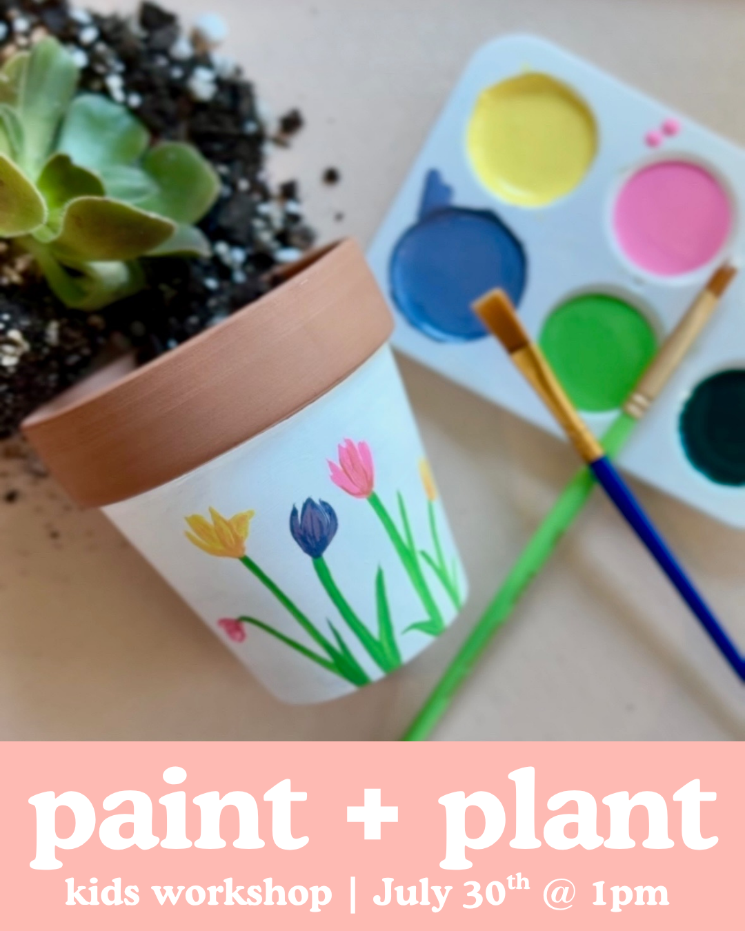 Kids 'Paint & Plant' Workshop