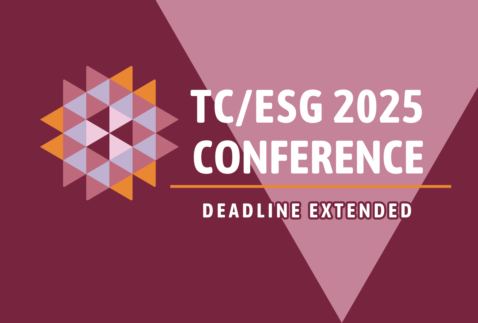 🚨 Deadline Extension for TC/ESG 2025 Calls for Proposals!