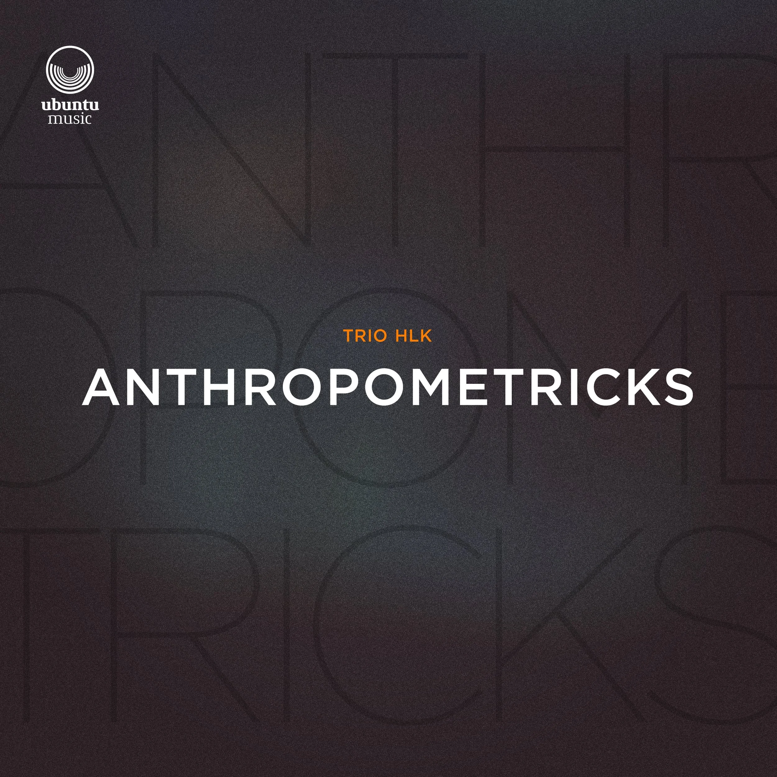 New Single 'Anthropometricks' Out Now!