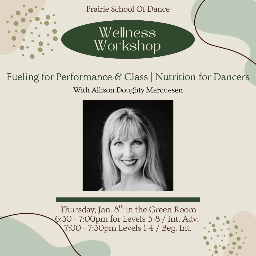 THIS THURSDAY! Join Allison for our Wellness Workshop on Nutrition for Dancers! These are open to our Performing Arts and Recreational students. 

Thursday, January 8th in the Green Room
6:30-7:00pm levels 5-8 / Int. Adv. dancers 
7:00-7:30pm levels 