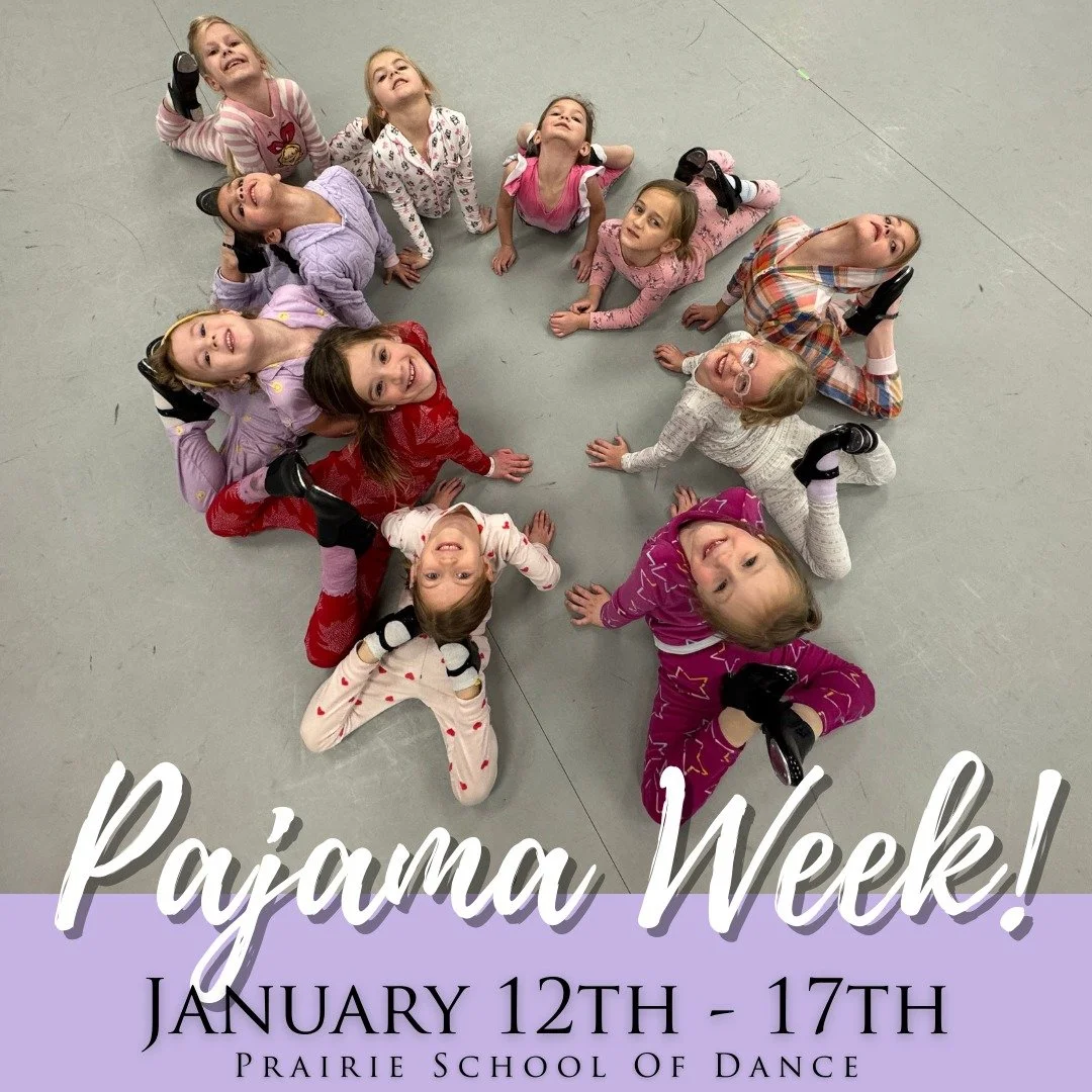 Next week is Pajama Week!! Come to class in some danceable pjs January 12th-17th!
