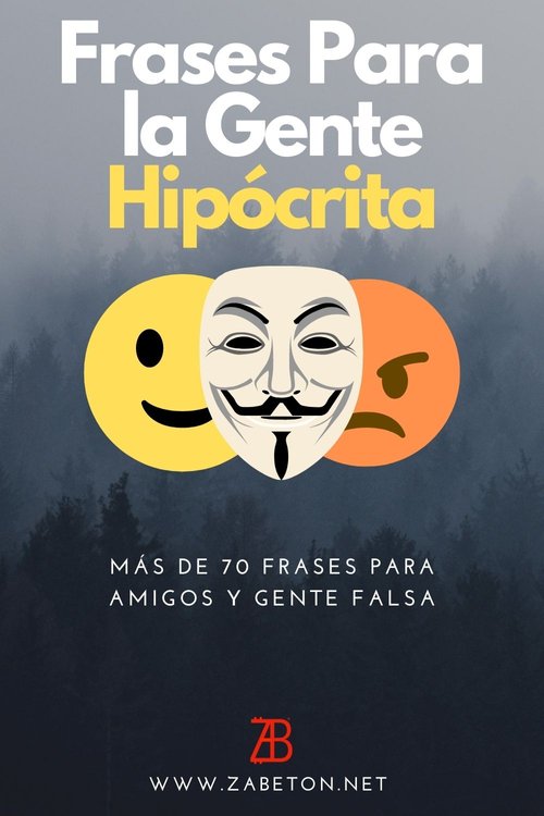 77 Frases Para La Gente Hipócrita y Doble Cara? 