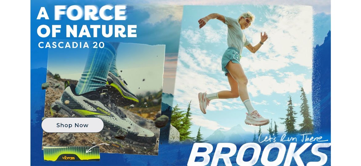 An outdoor promotional image featuring a woman jumping in the air with mountains and trees in the background. There is an inset of Brooks running shoes and text that reads "A Force of Nature" and "Let's Run There".