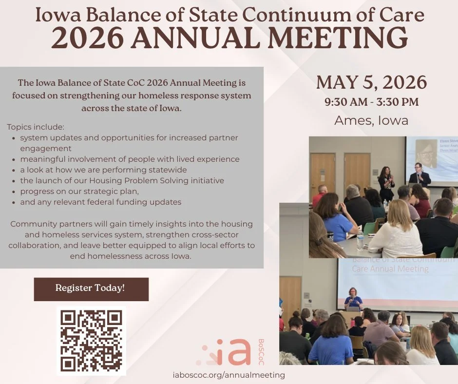 Reminder! 

Join us May 5th at the Ames Public Library for our 2026 Annual Meeting. All providers, community partners, and those interested in ending homelessness are welcome to join us. 

View our agenda, details for the day, and other logistics on 