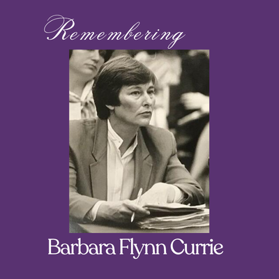 Remembering Barbara Flynn Currie