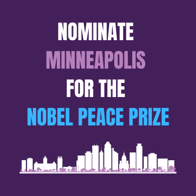 Nominate Minneapolis for the Nobel Peace Prize