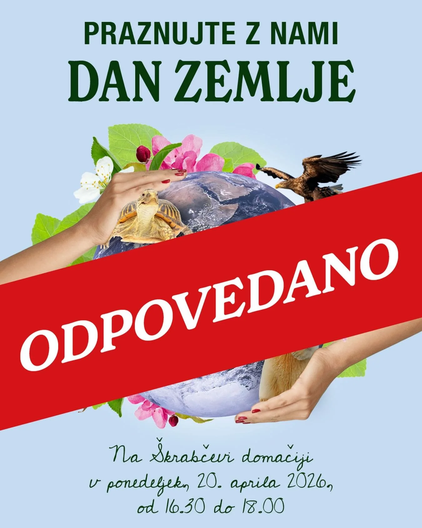 🌧️𝓓𝓻𝓾ž𝓮𝓷𝓳𝓮 𝓸𝓫 𝓓𝓷𝓮𝓿𝓾 𝓩𝓮𝓶𝓵𝓳𝓮 𝓸𝓭𝓹𝓸𝓿𝓮𝓭𝓪𝓷𝓸

Zaradi slabe vremenske napovedi druženje ob Dnevu Zemlje žal odpovedujemo. 

Na&scaron;e sporočilo pa ostaja nespremenjeno: trajnostno ne ravnamo le en dan, ampak je na&scaron; nač