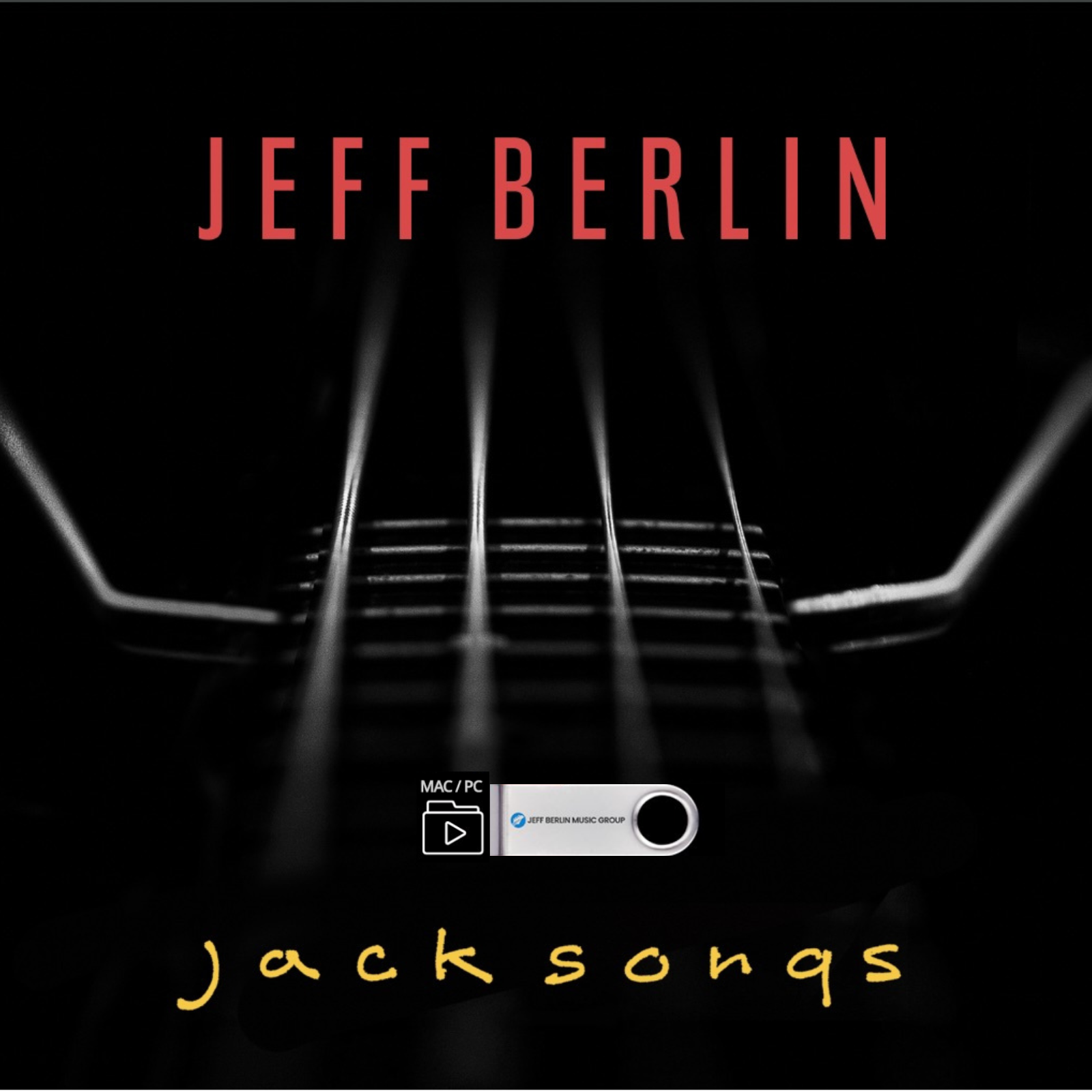 JACK SONGS - Jeff Berlin’s New Tribute Album to Legendary Jack Bruce (Flash Drive: MAC or PC Format)