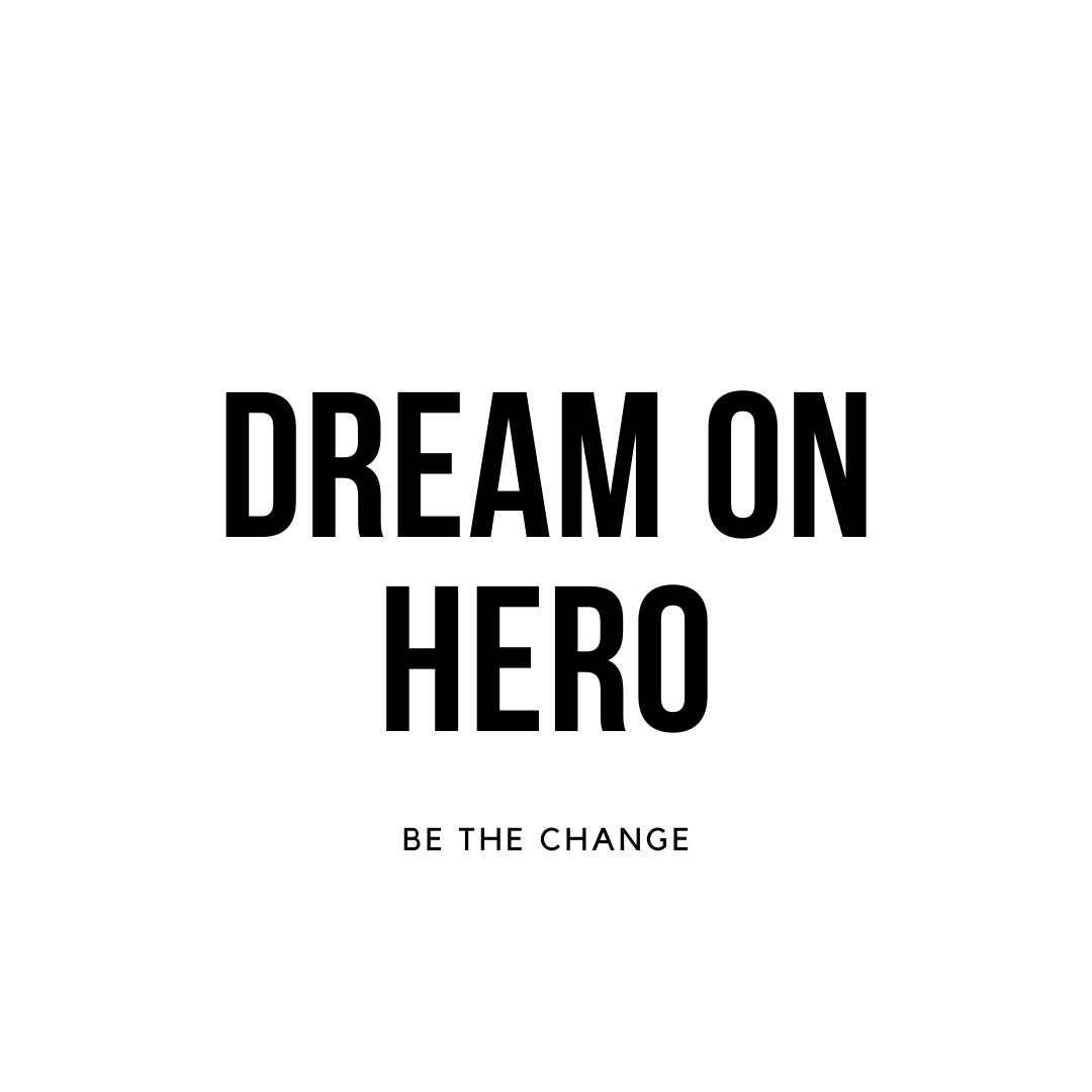 Dream On Hero