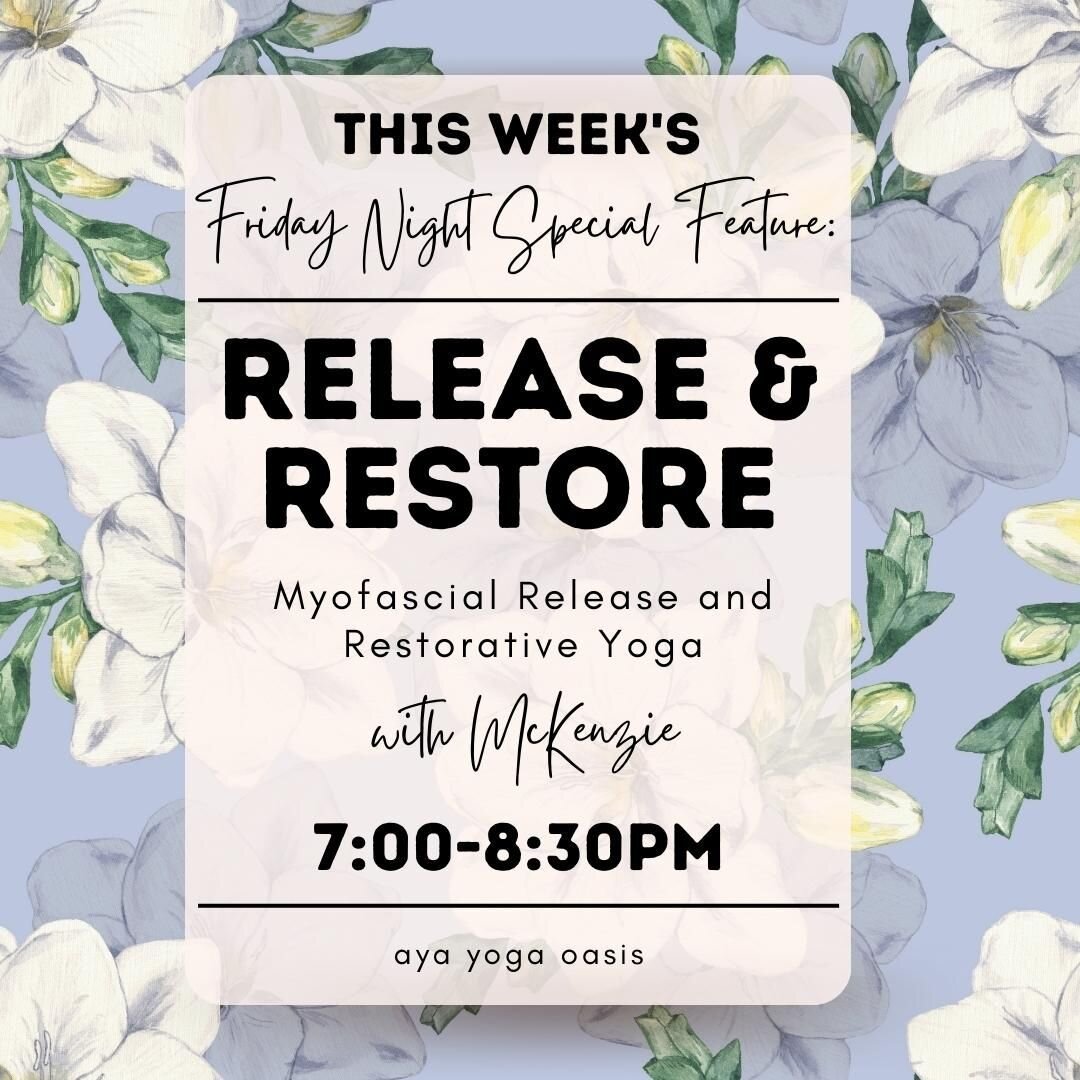 This week's Friday Night Special Feature is RELEASE &amp; RESTORE with McKenzie.

Enjoy an extended 90-minute combo of myofascial release and restorative yoga, designed to release tension in the body and soothe the nervous system.

Free for Aya membe