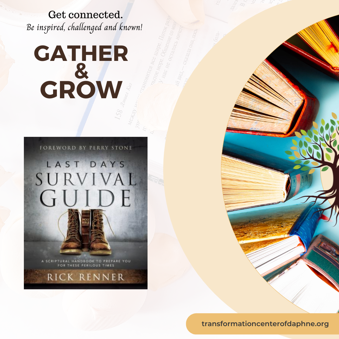 "Last Days Survival Guide", Rick Renner l Gather & Grow Book Study