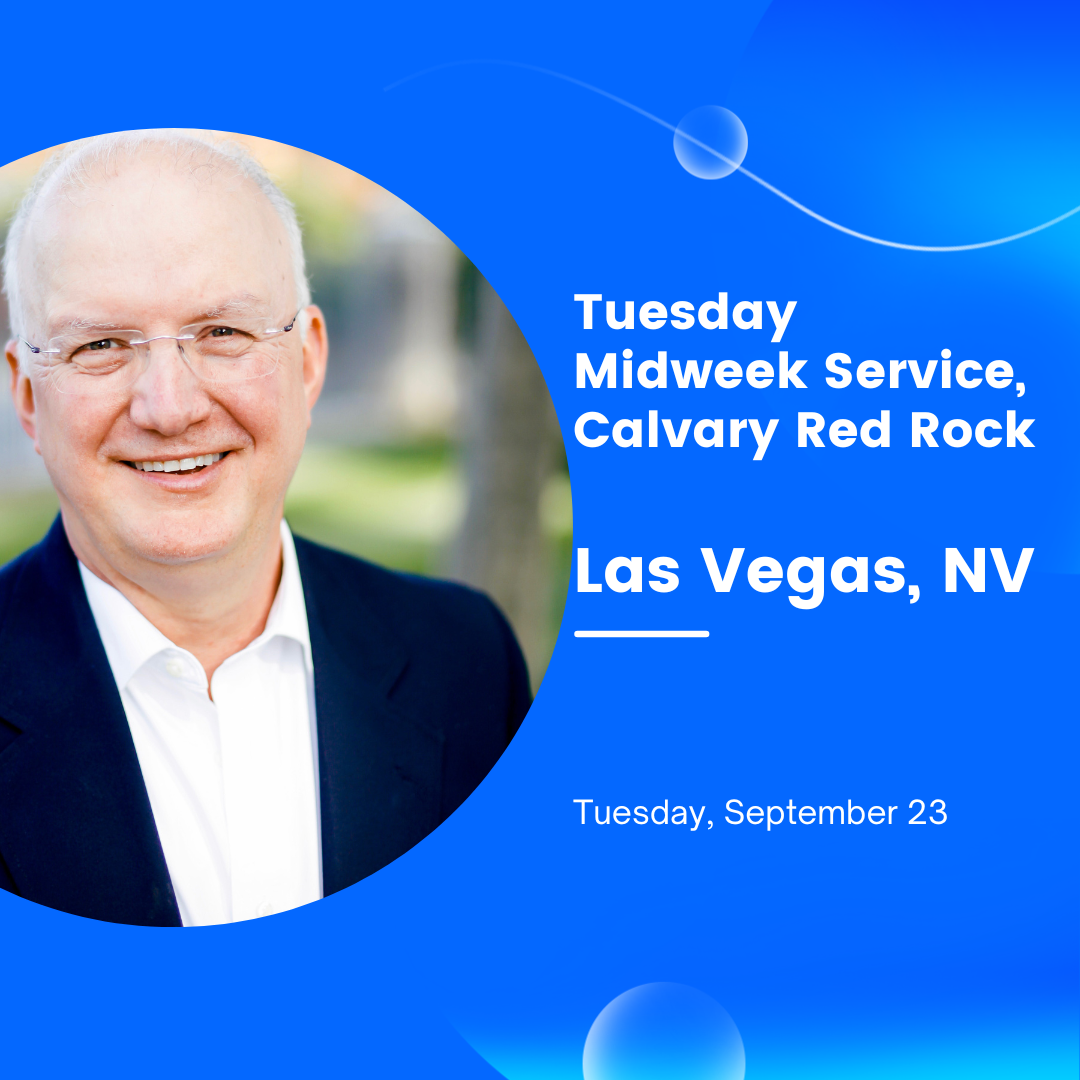 TUESDAY MIDWEEK SERVICE - CALVARY RED ROCK- LAS VEGAS, NV