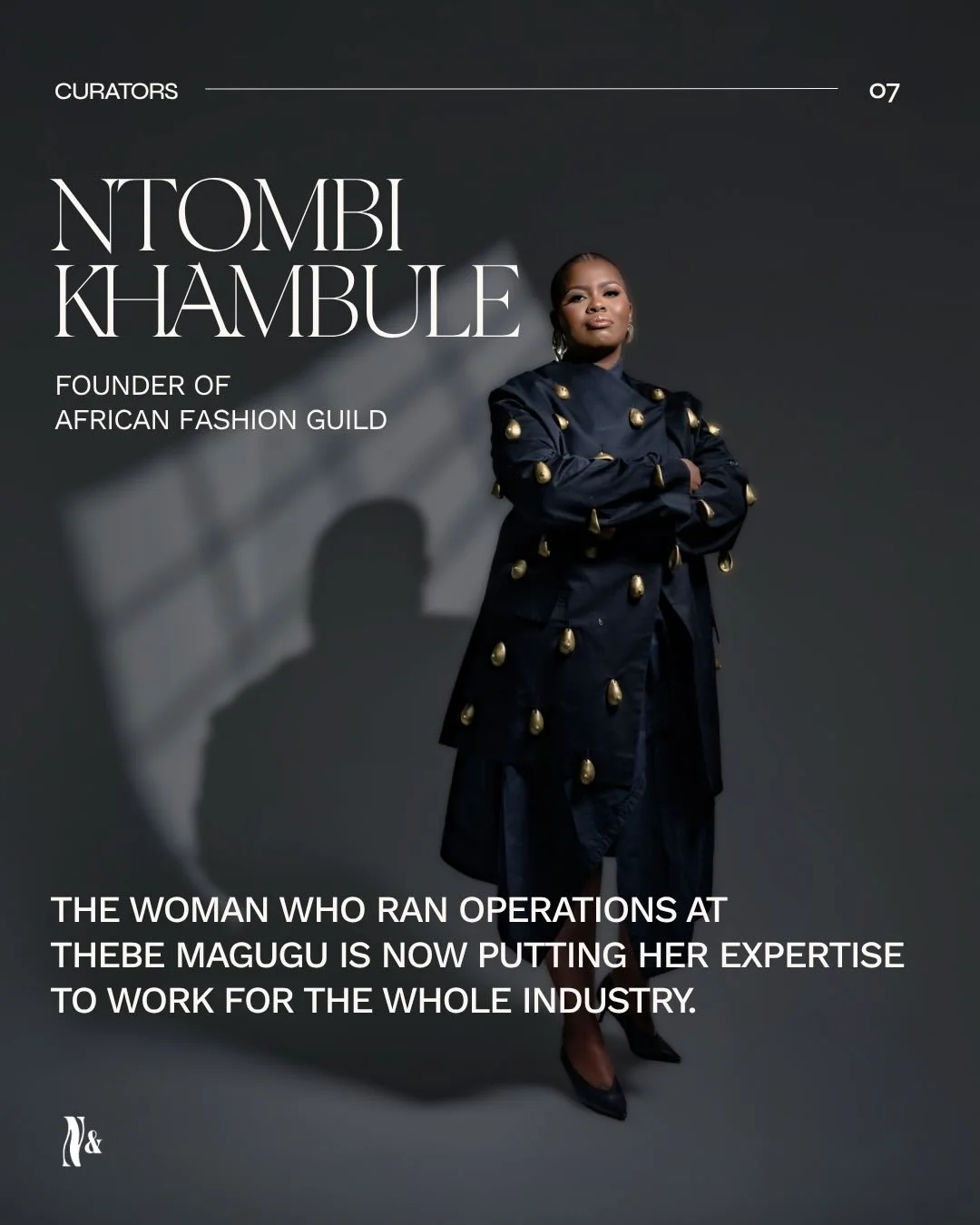 [CURATOR 07] Six years as Chief of Operations at Thebe Magugu gave Ntombi Khambule (@n_khambule) both a front-row seat to what it takes to build a globally competitive fashion brand, and the conviction to build something for the industry at large.

L