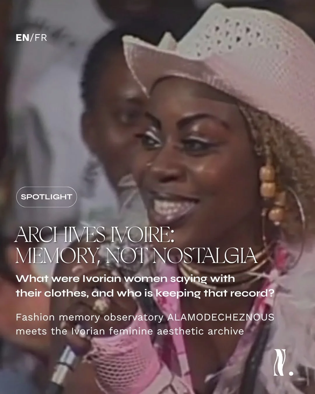 EN 🇬🇧 

[IN CONVERSATION] What do we lose when the fashion histories of African communities go undocumented? Since 2020, Archives Ivoire (@archives.ivoire) has been building an answer between Paris and Abidjan: an inventory of Ivorian feminine beau