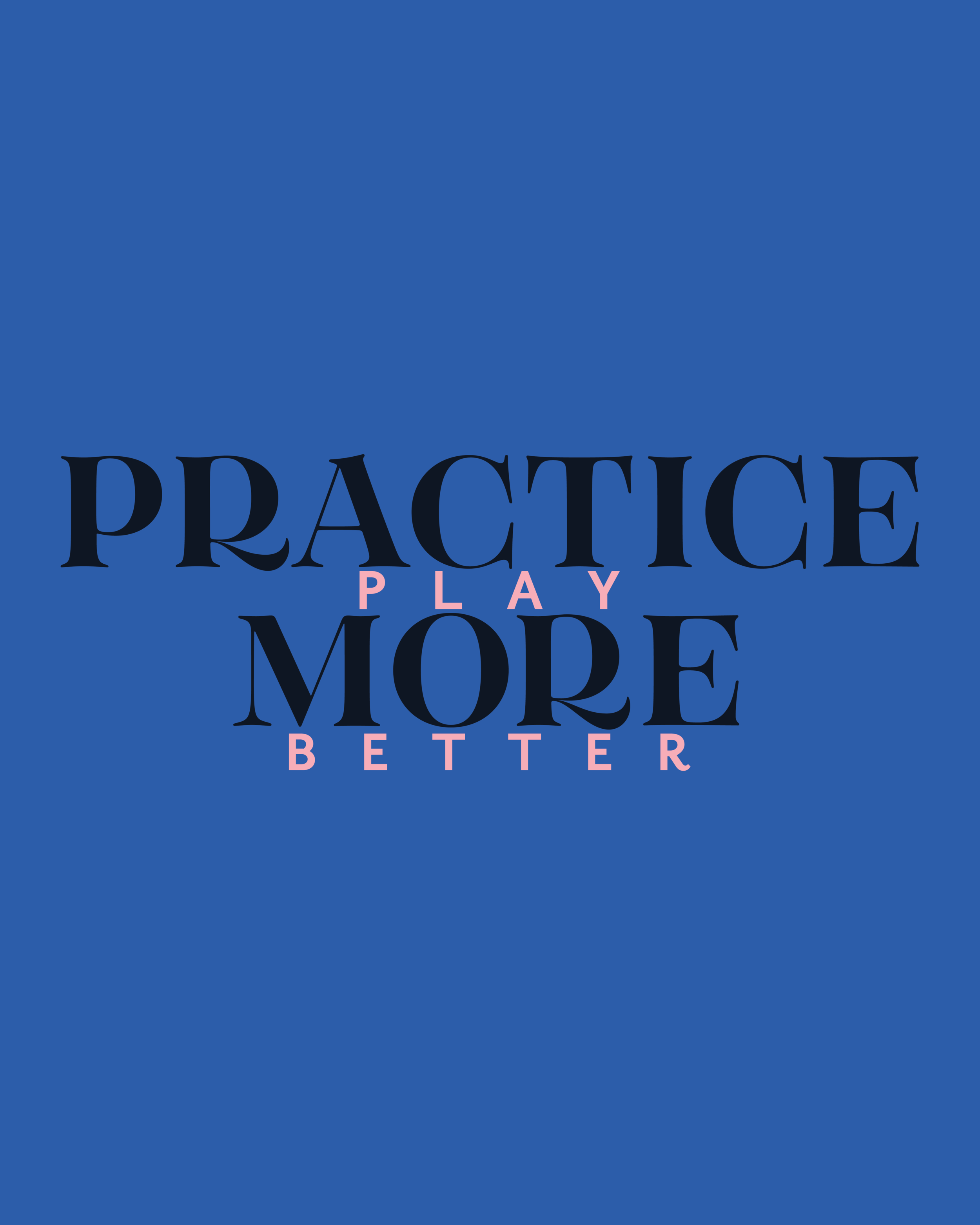  “Practice more, play better” graphic design for social media event promotion. 