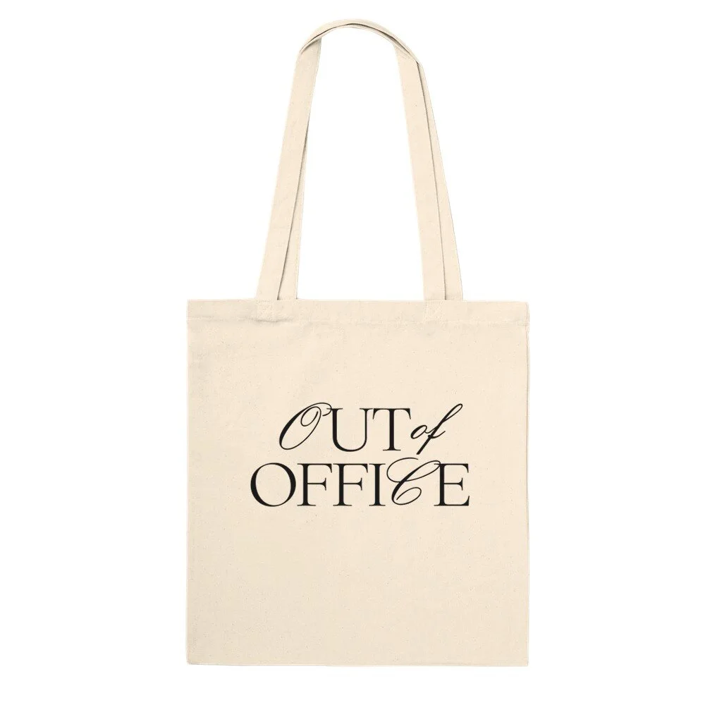 Out of Office Premium Tote Bag Hoot Design Company A Women led Creative Branding Agency
