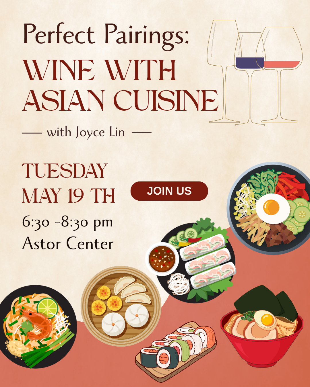 Event poster for 'Perfect Pairings: WINE WITH ASIAN CUISINE' hosted by Joyce Lin, scheduled for Tuesday, May 19th, from 6:30 to 8:30 pm at the Astor Center. The poster features illustrations of Asian dishes including ramen, sushi, Vietnamese spring rolls, a noodle bowl, and a bibimbap bowl.