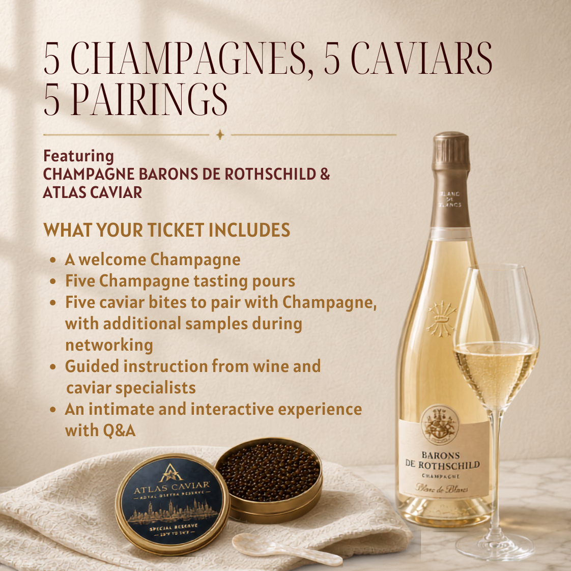 Joyce Lin, DipWEST, CMS Certified Sommleier, leds a Champagne and Caviar Tasting: "WHERE CHAMPAGNE MEETS CAVIAR"  5 distinctive cuvées from Champagne Barons de Rothschild paired with 5 premium caviars from Atlas Caviar.