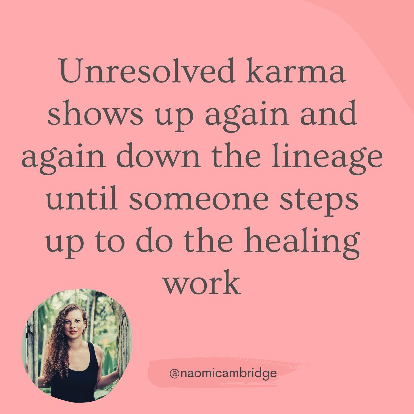 ⚡️Unresolved karma shows up again and again down the lineage until someone steps up to do the healing work ⚡️