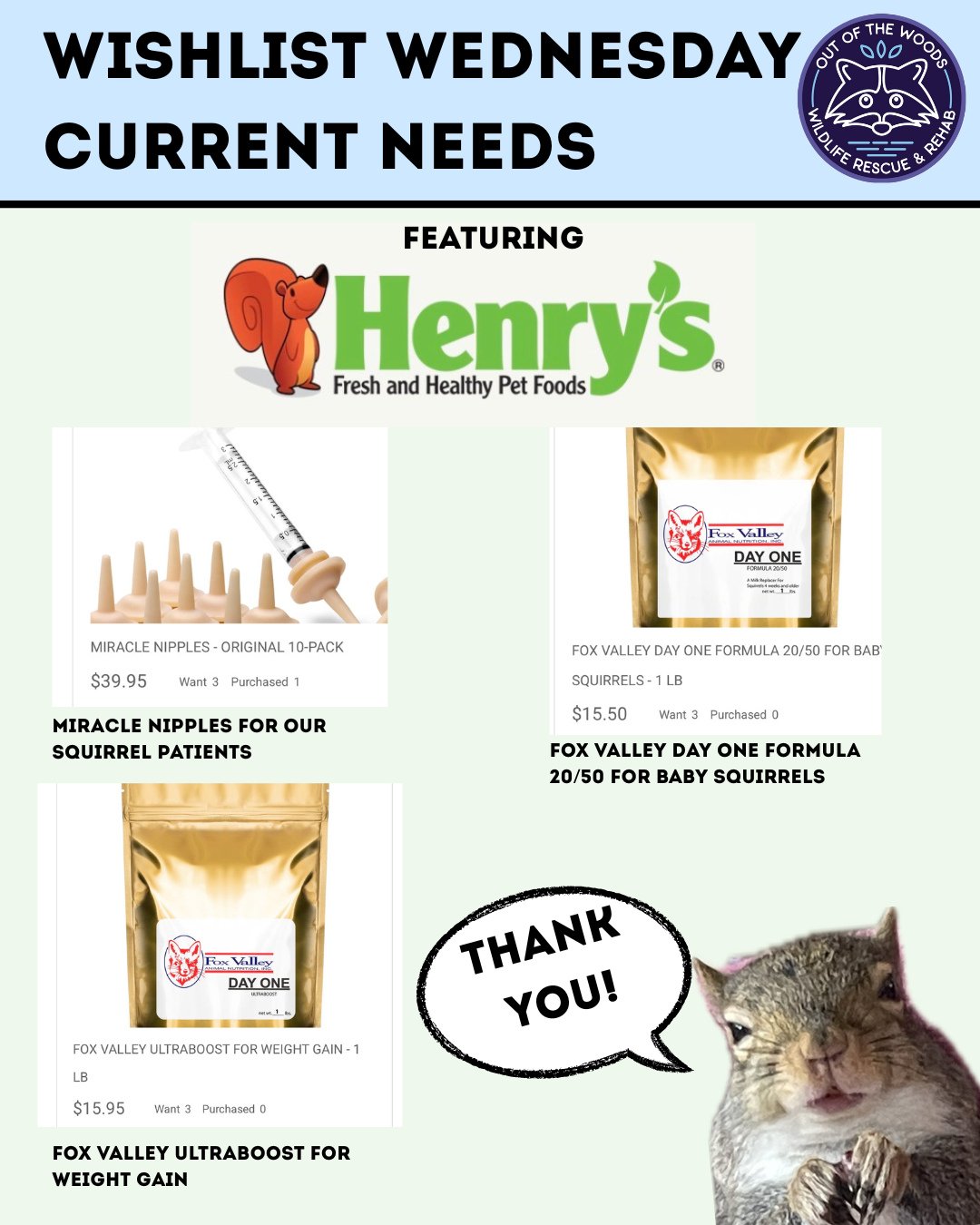 It&rsquo;s Wishlist Wednesday and today we&rsquo;re featuring our registry with @henrys_healthy_pets! We are currently in need of items for our squirrel patients such as miracle nipples, Fox Valley Day 1 Formula (20/50), and Fox Valley Ultraboost for