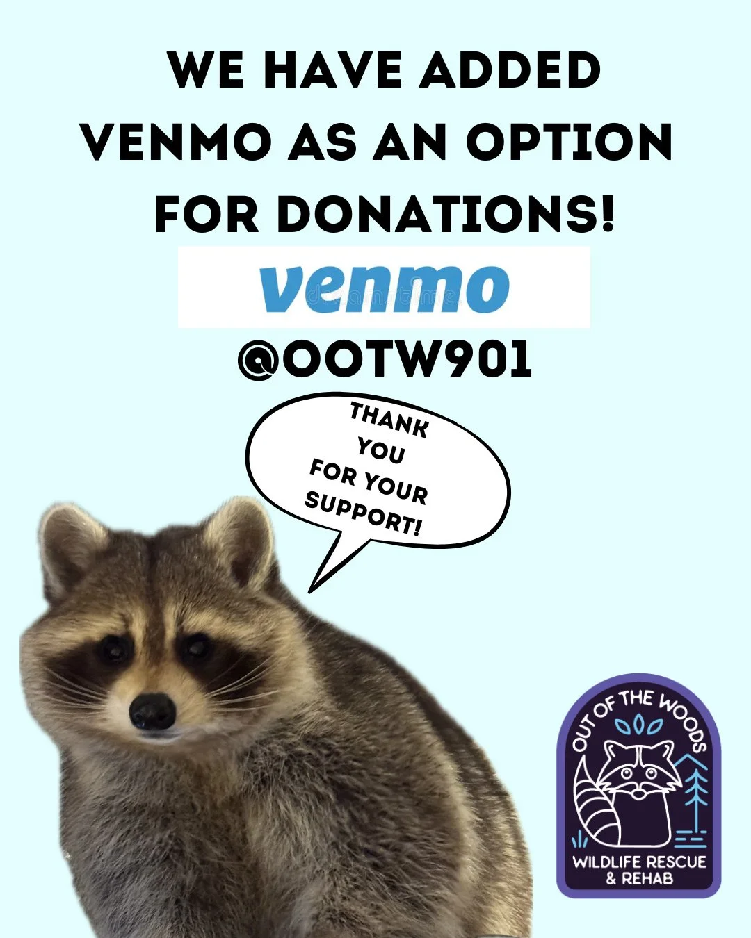 ANNOUNCEMENT! We have a convenient  and additional way to donate! OOTW now has VENMO!
If you&rsquo;d like to make a donation you can find us at: @OOTW901
We appreciate you, your support, and look forward to continuing to serve the wildlife of West Te
