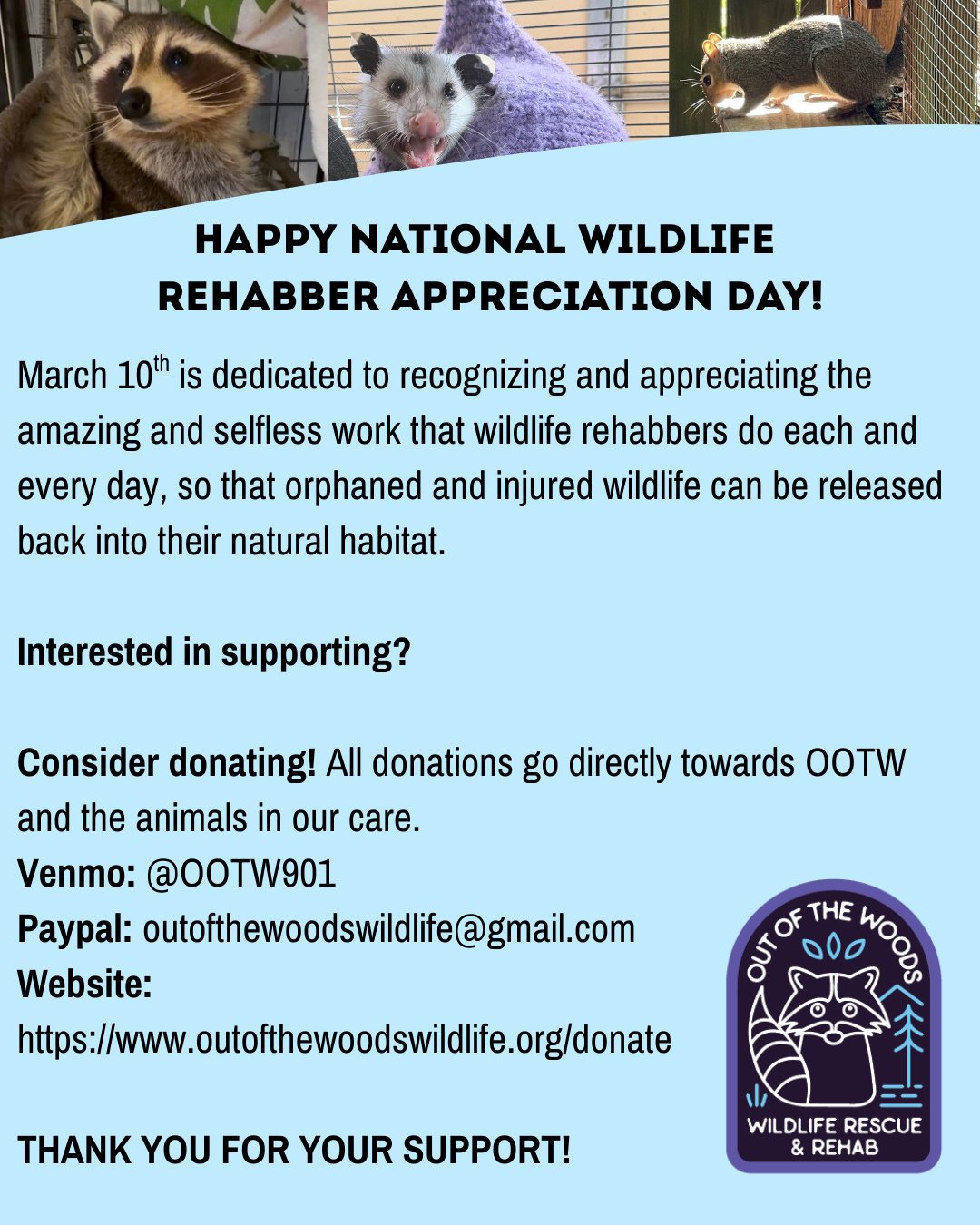 Happy National Wildlife Rehabber Appreciation Day! March 10th is dedicated to recognizing and appreciating the amazing and selfless work that wildlife rehabbers do each and every day, so that orphaned and injured wildlife can be released back into th