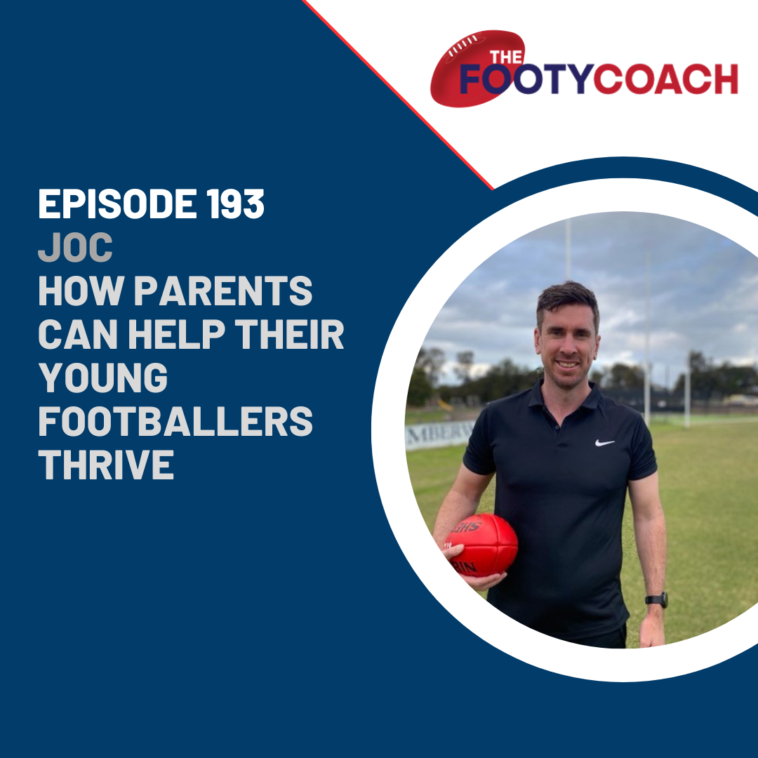 #193 How parents can help their young footballers thrive