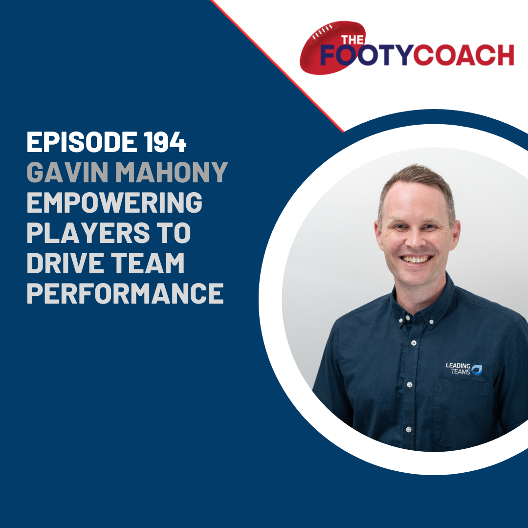 #194 Gavin Mahony: Empowering players to drive performance 