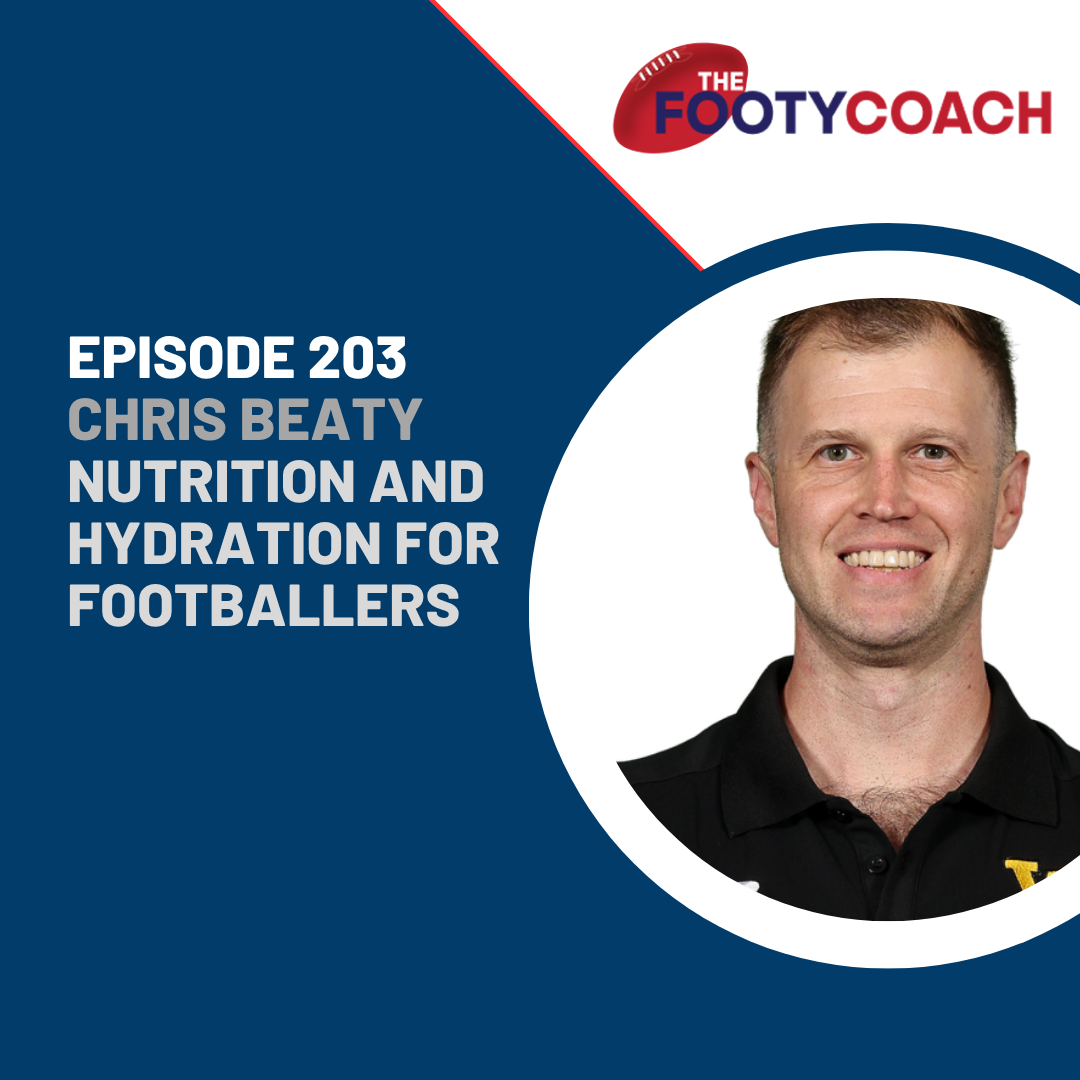 #203 Chris Beaty: Nutrition and Hydration for Footballers 