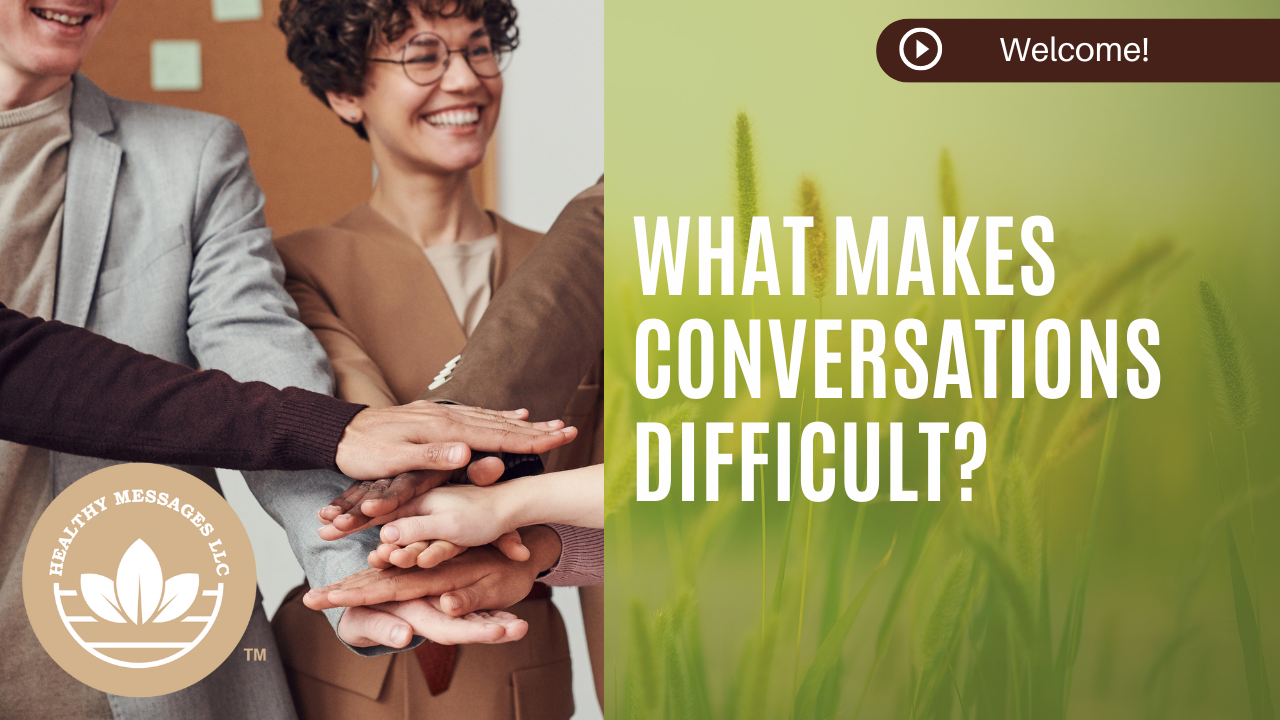 In this video, I'll talk more about difficult conversations. 