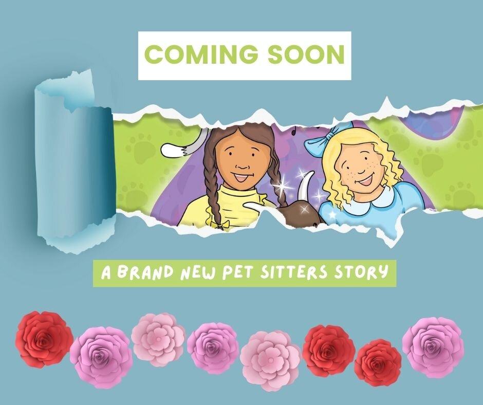 Look what's coming soon... A new Pet Sitters adventure!

Any guesses which pet Cassie and Lina will be pet sitting for this story? 
(And anyone want to guess what grumpy Gus the cat thinks about this new pet?)

Another fun story by the team that brin