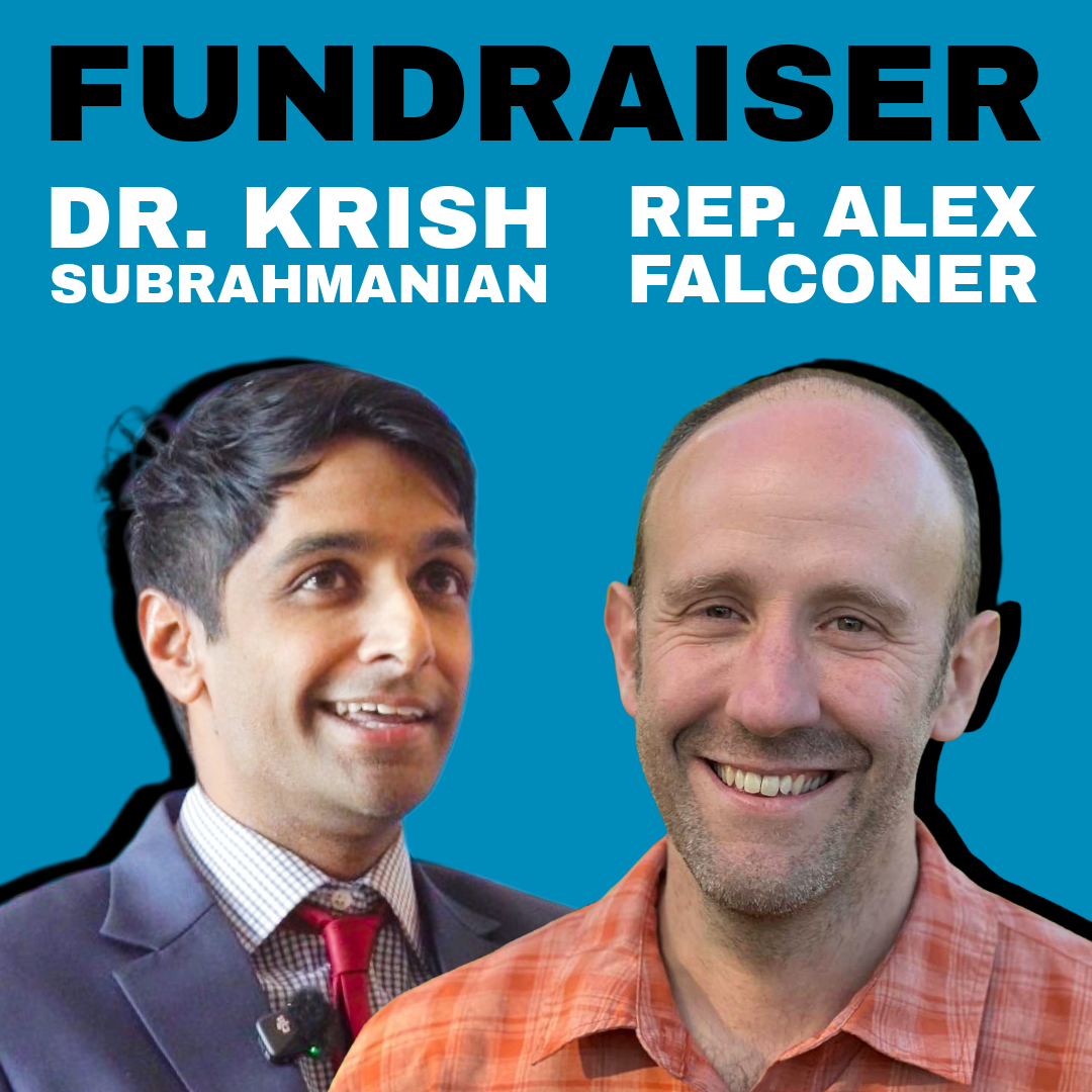 Fundraiser for Dr. Krish and Rep. Alex Falconer