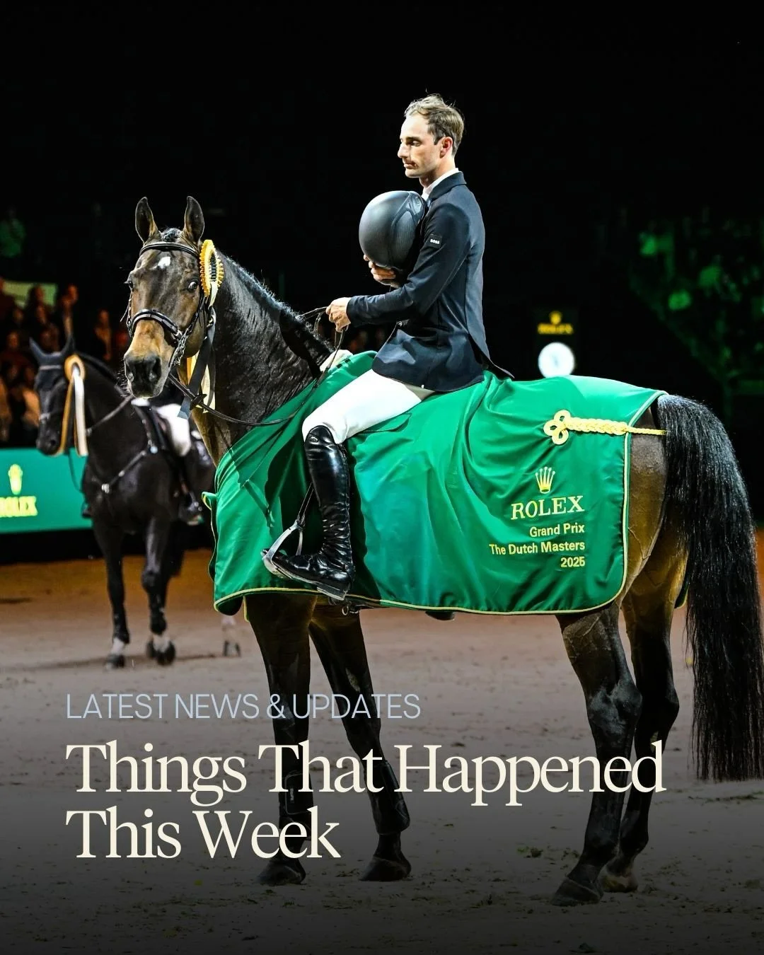 Things that happened this week:

🏆 Justin Verboomen and Zonik Plus claimed victory in the FEI Dressage World Cup&trade; in s&rsquo;Hertogenbosch.

🛍️ Mylee launched a collaboration with Laura Collett as part of a campaign celebrating strong women.
