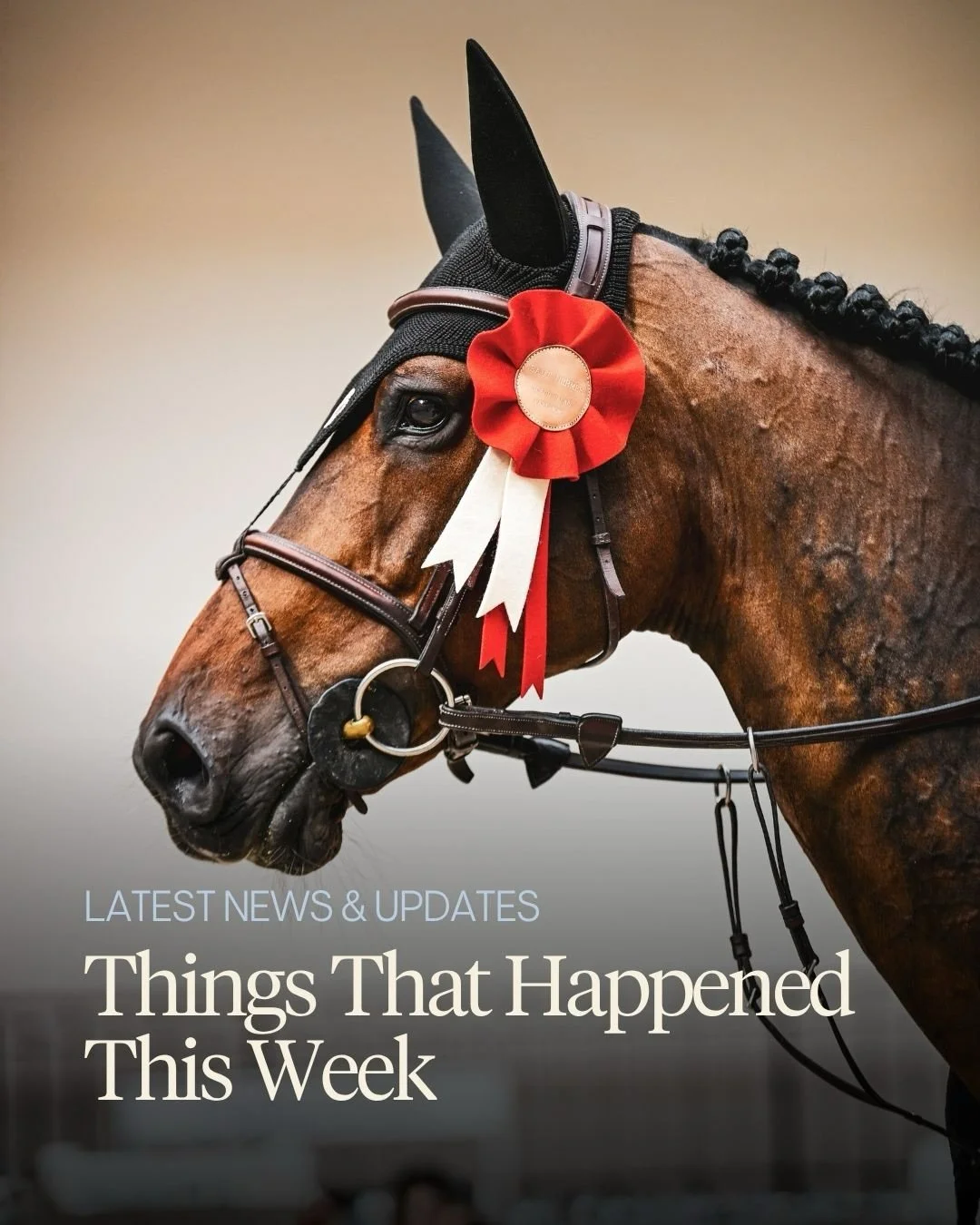 Things that happened this week:

🇺🇸 The first leg of the 2026&nbsp;FEI Dressage Nations Cup&trade;&nbsp;series kicked off in&nbsp;Wellington, ending Germany&rsquo;s five-year streak.

🐴 A new study has indicated that horses do form bonds with thei