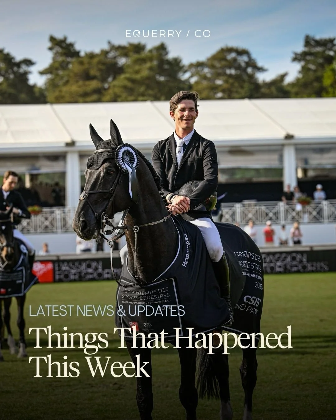 Things that happened this week:

🏆 Will Coleman claimed his first five-star win&nbsp;at Kentucky.

✨ Liz Halliday returned to Kentucky to watch Cooley Nutcracker compete with Boyd Martin.

🐎 Jesse Campbell won the CCI4-L* at Strzegom Horse Trials.
