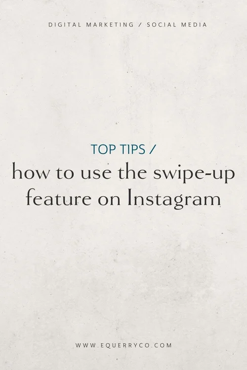 How to Use the SwipeUp Feature on Instagram / — EQUERRY / CO