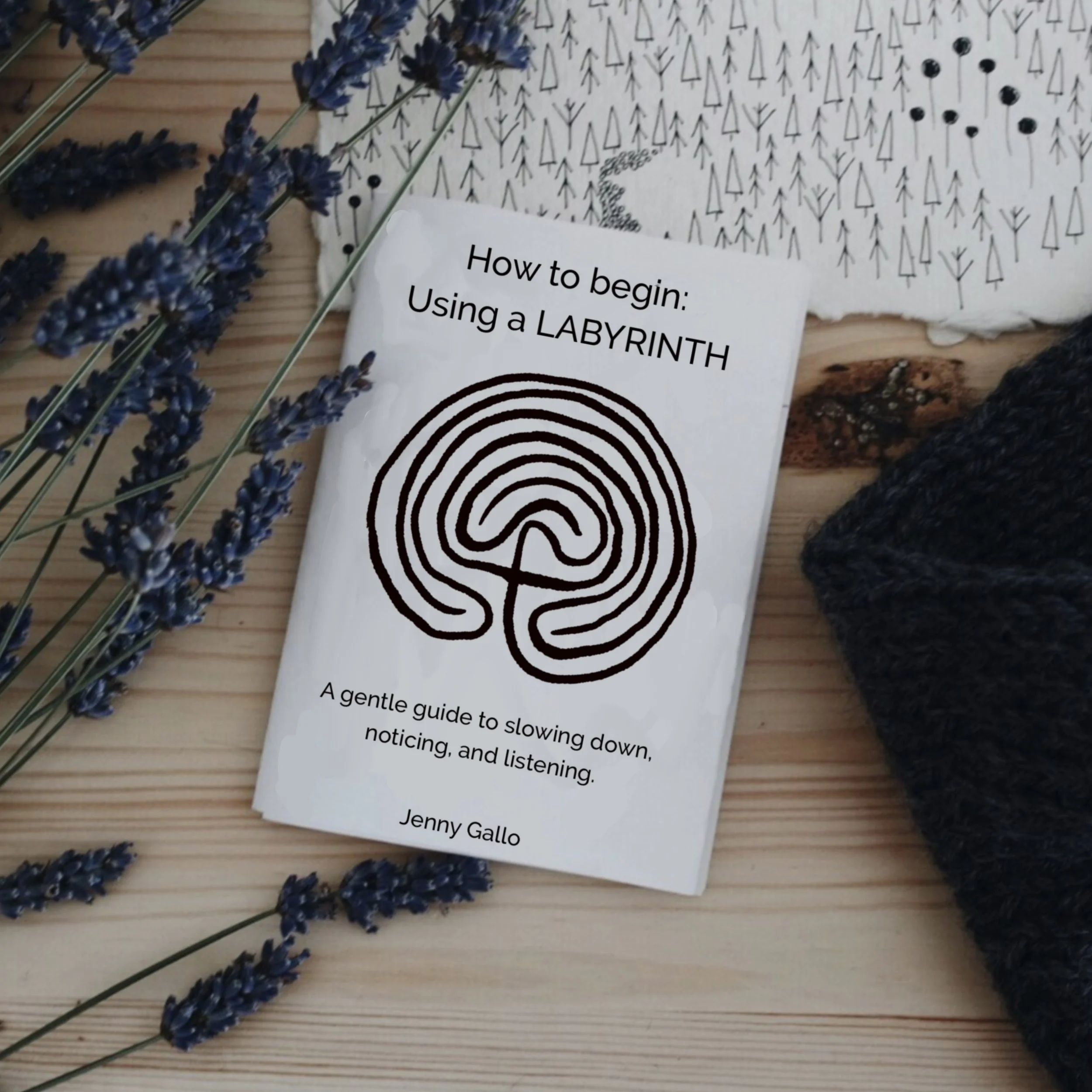 How to Begin Using a Labyrinth is a zine created by Jenny Gallo and is shown here with peaceful lavender.