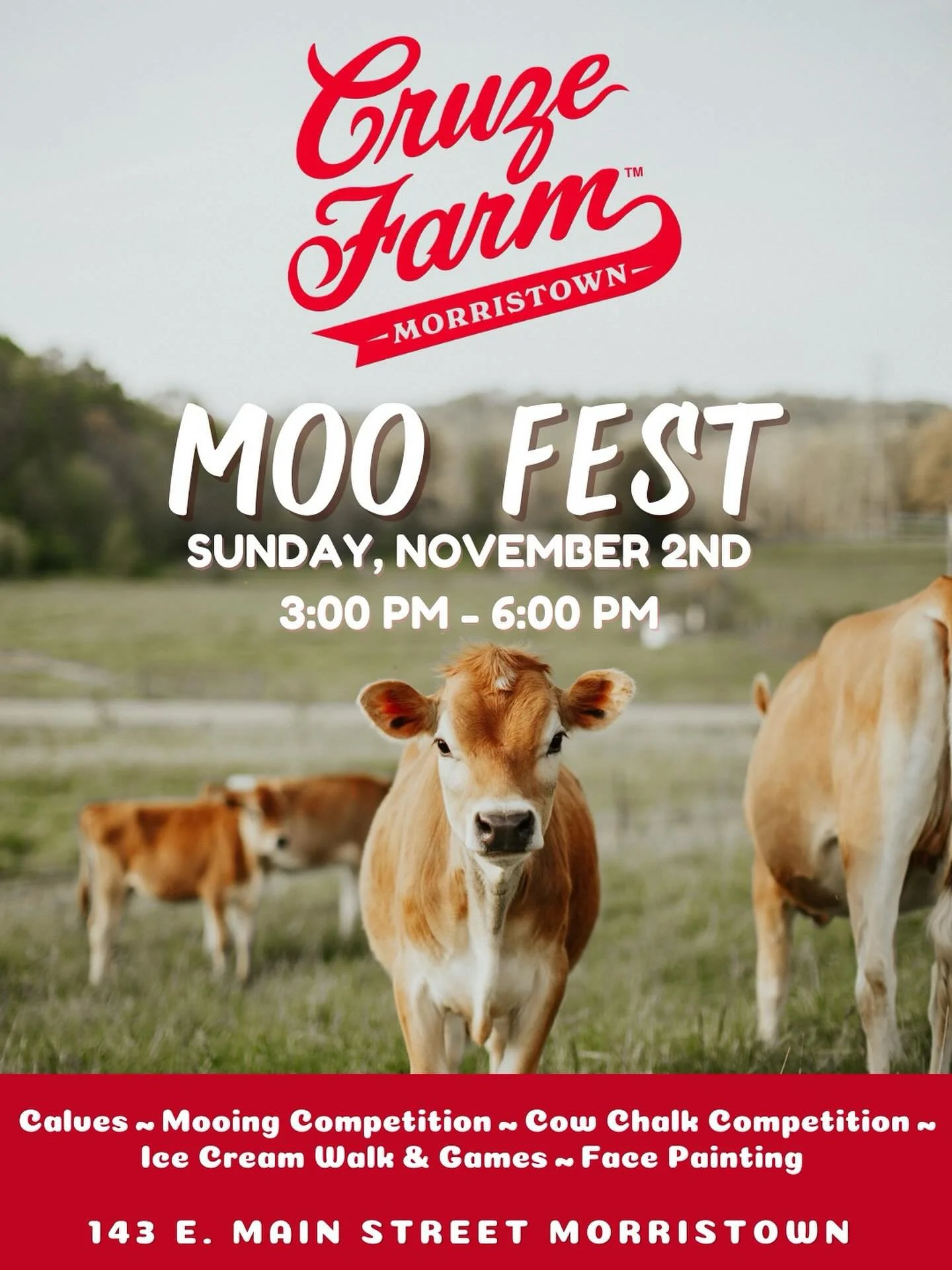 Moo Fest ❤️🐮 
Sunday, November 2nd @cruzefarmmorristown 

🐄 calves
🤠 mooing competition 
🐮 cow chalk competition 
🍦 ice cream walk
🎯 games
🎨 face painting 

📍 143 E. Main Street Morristown