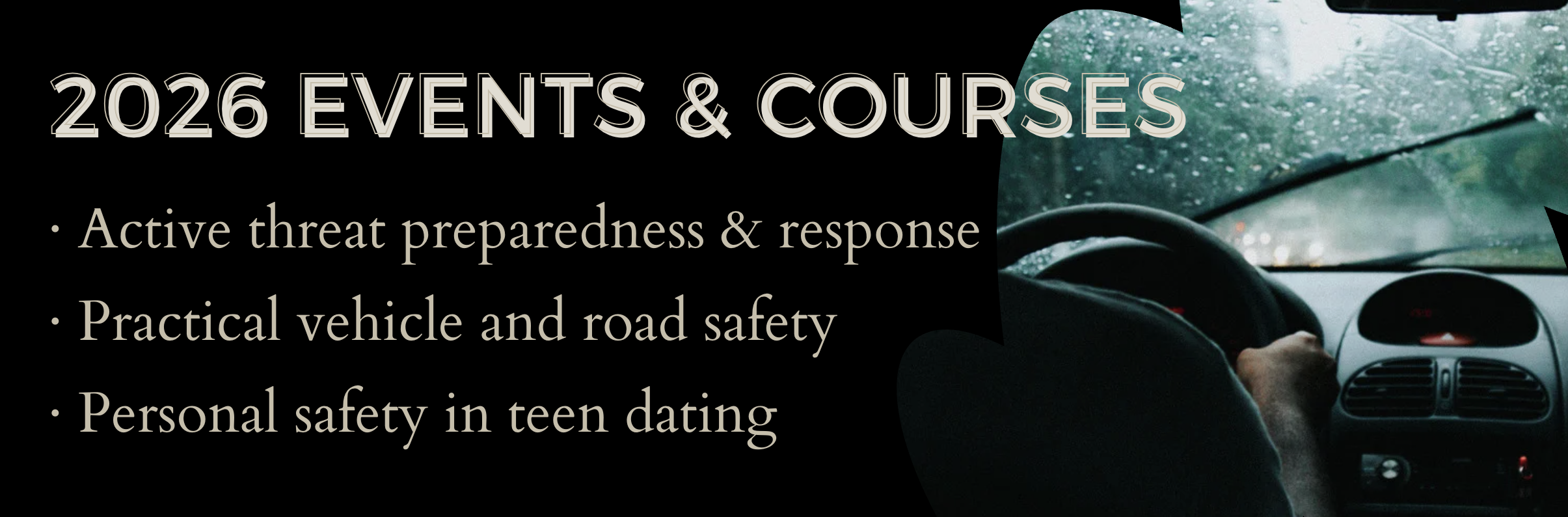 Safety and preparedness training events including active threat response, vehicle safety, and teen personal safety for dating.