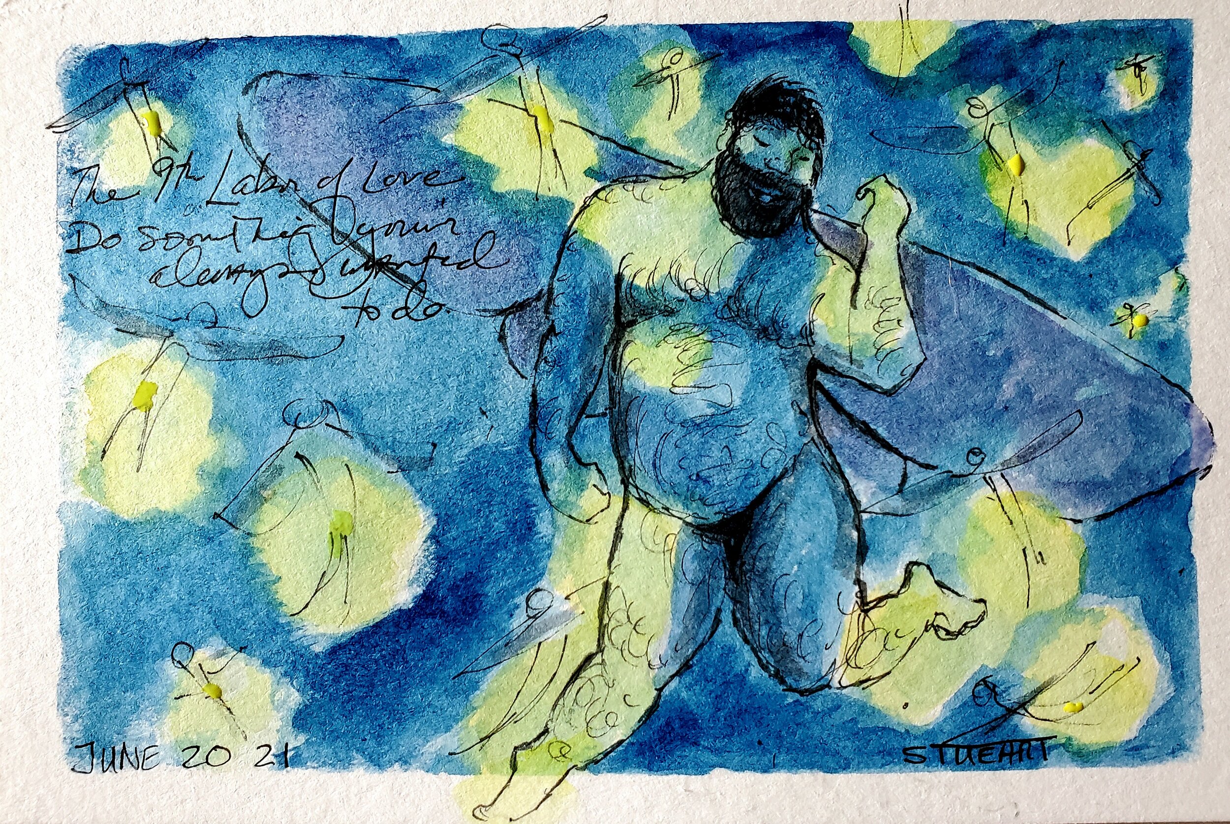 June 20: Rave with the Firefly Fae, the 9th Labor of Love, 4 x 6, watercolor, pen and ink on postcard. $70