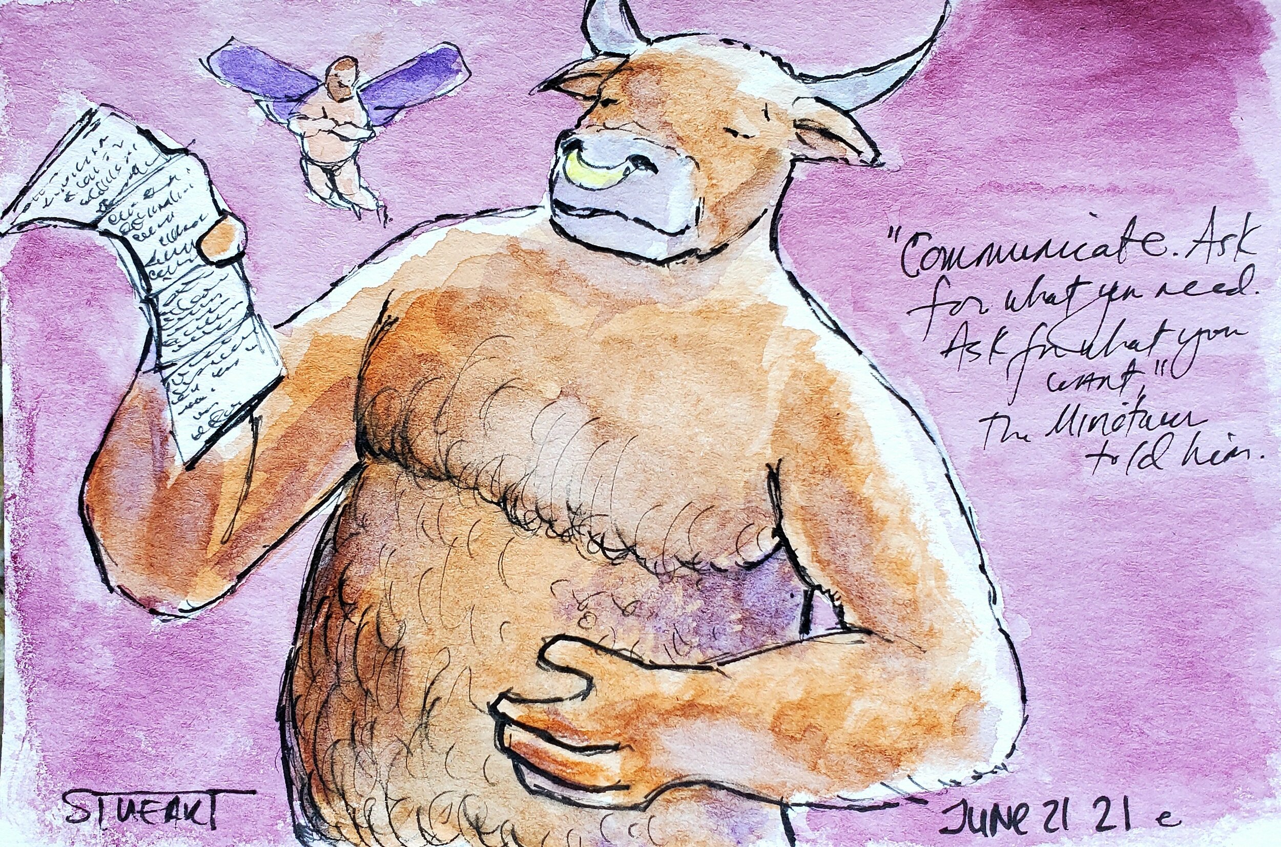 June 21e: Communicate! says the Minotaur, (10th Labor of Love group), 4 x 6, watercolor, pen and ink on postcard. $70