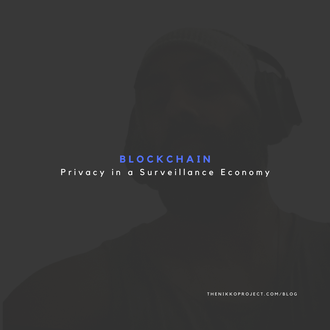 How Blockchain Protects Privacy in a Surveillance Economy