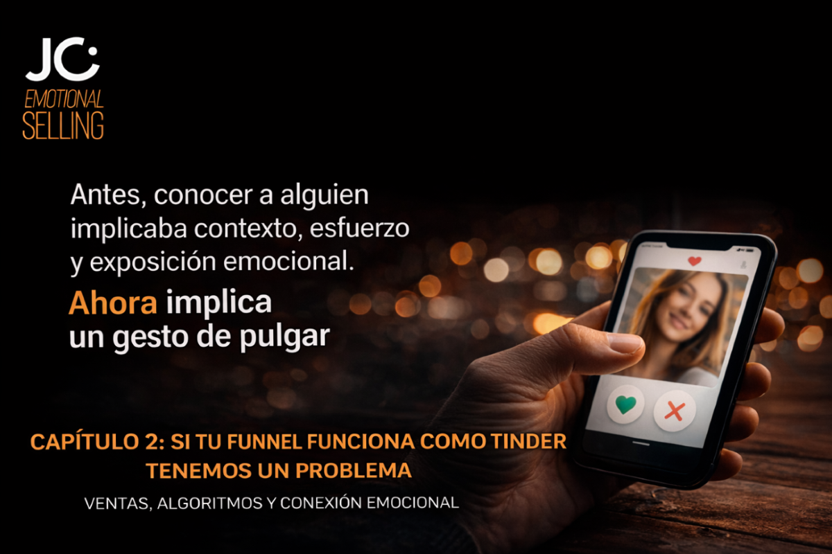 SI TU FUNNEL FUNCIONA COMO TINDER, TENEMOS UN PROBLEMA
