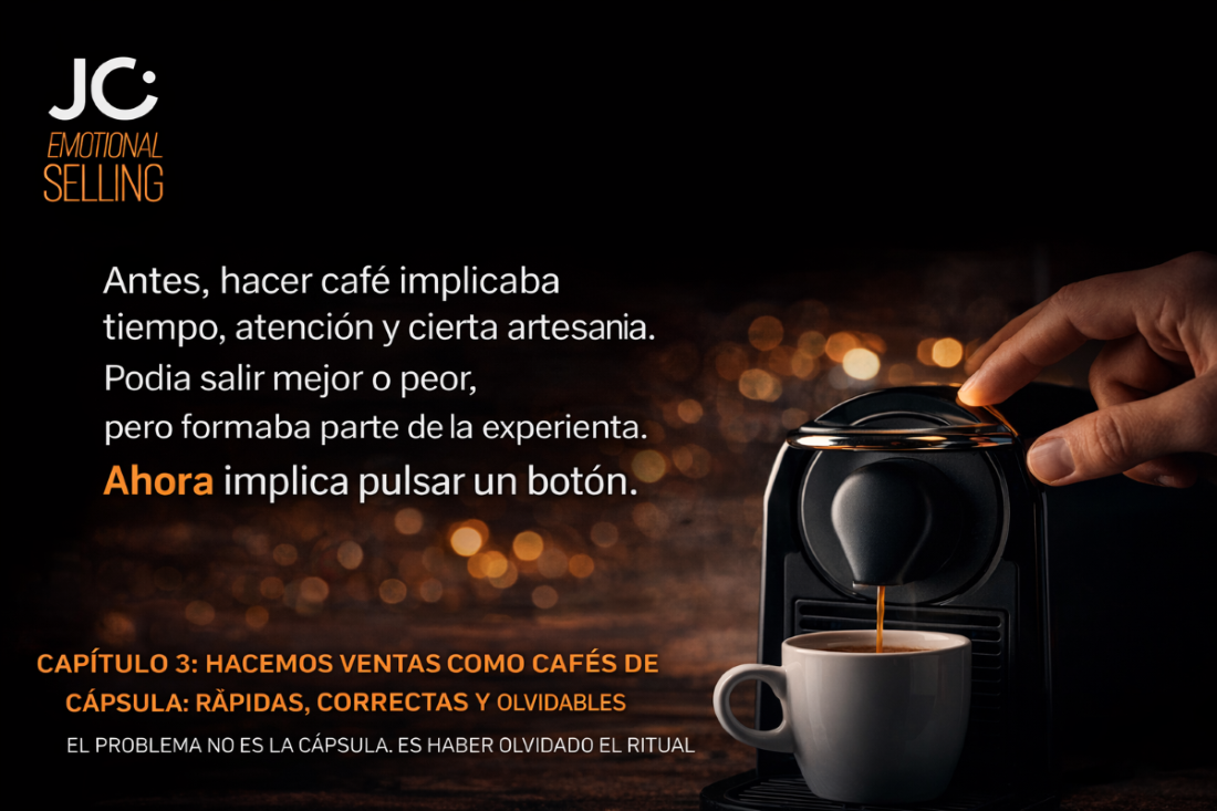 HACEMOS VENTAS COMO CAFÉS DE CÁPSULA: RÁPIDAS, CORRECTAS Y OLVIDABLES
