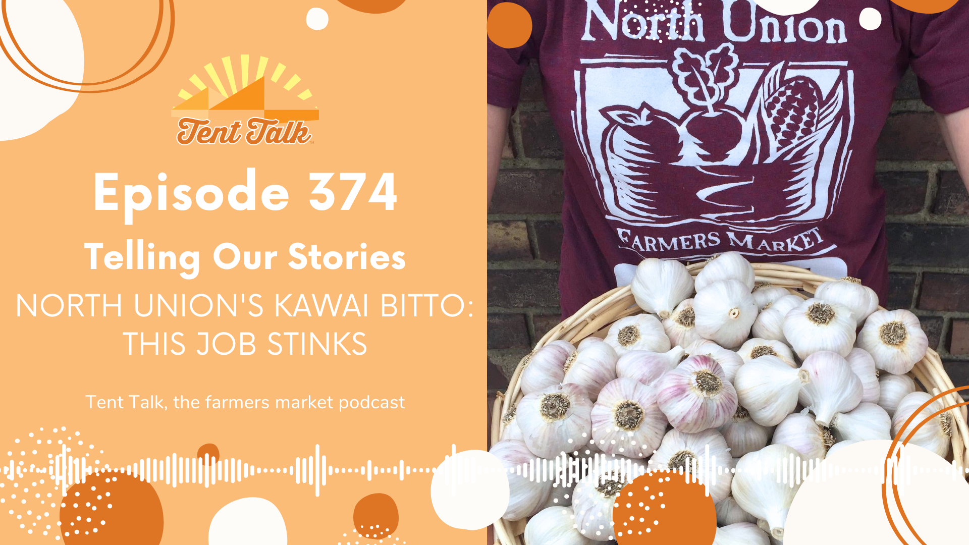 374: Telling Our Stories | North Union’s Kawai Bitto: This Job Stinks