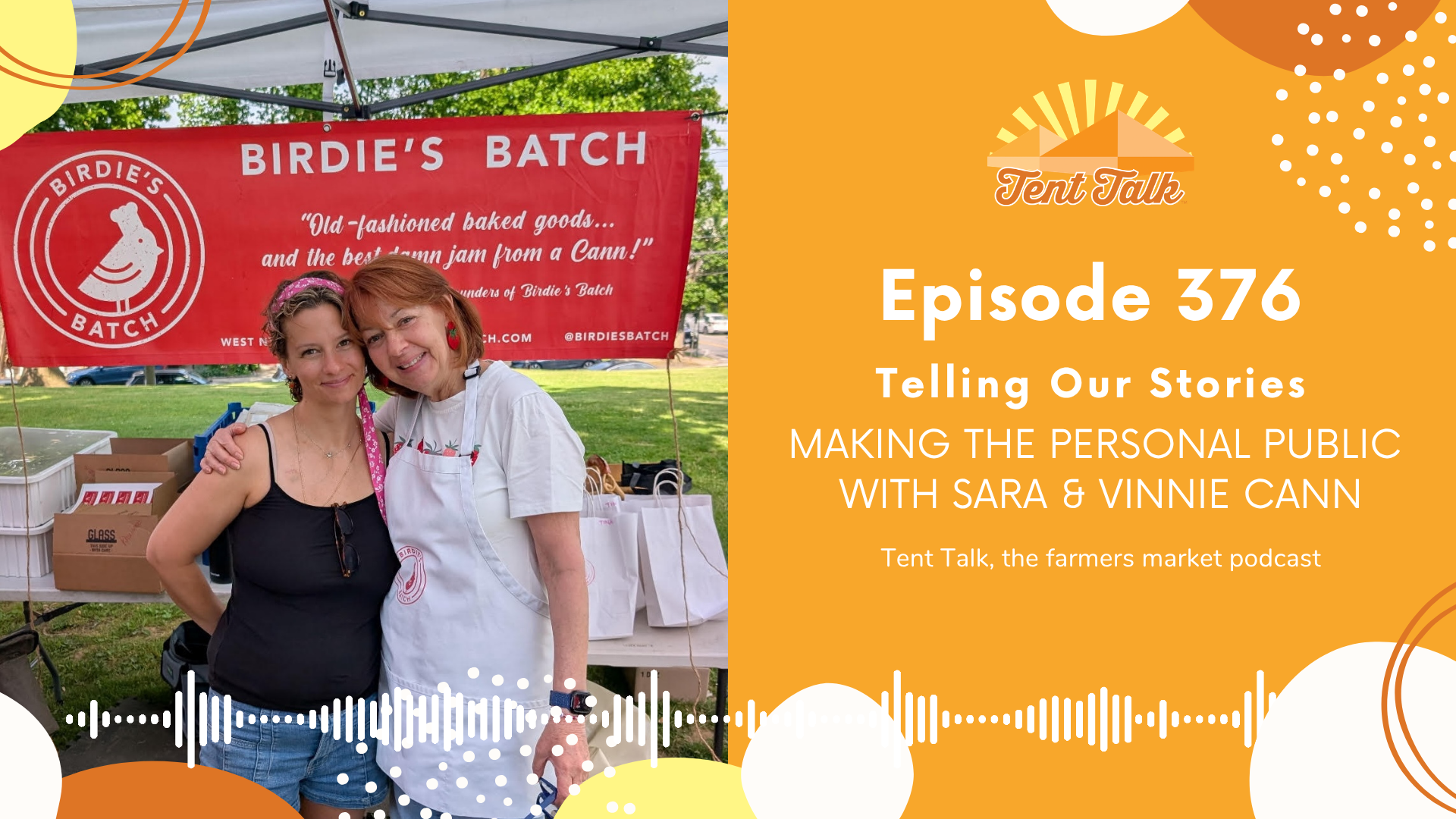 376: Telling Our Stories | Making the Personal Public with Sara &amp; Vinnie Cann
