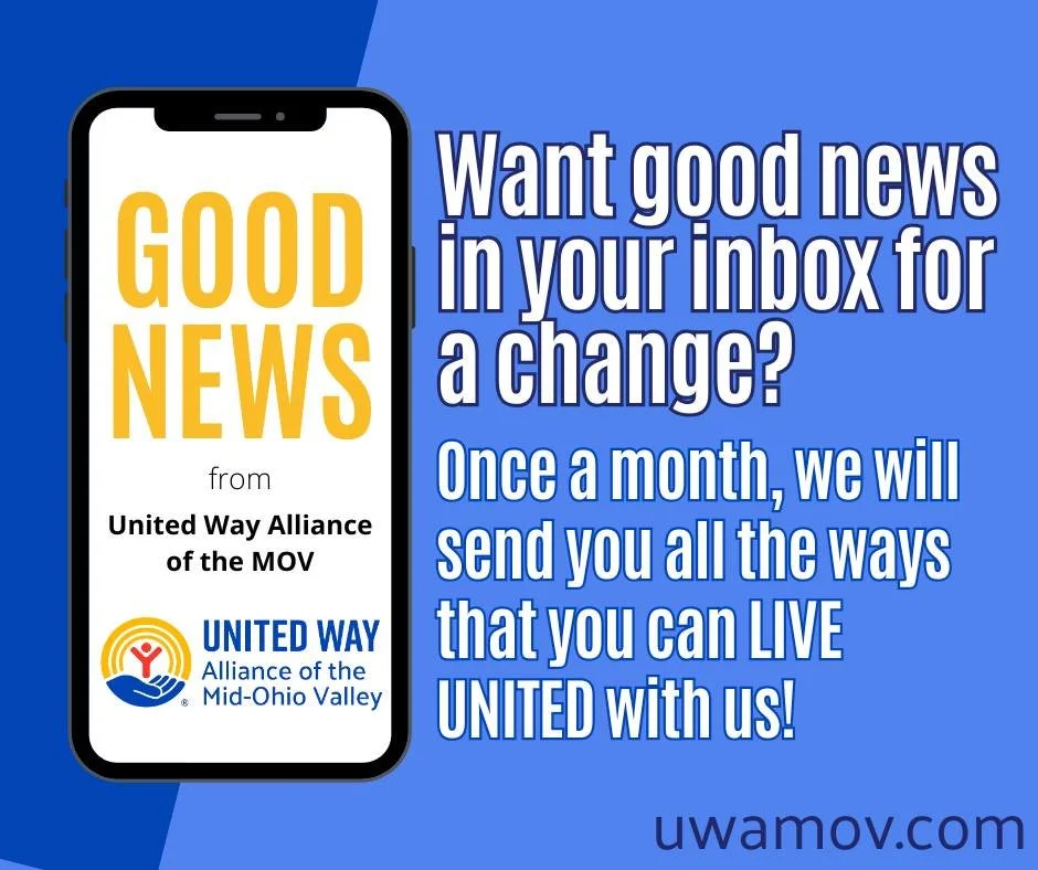 Did you know that we send out a monthly Good News newsletter? 😃

It is full of all the exciting and impactful things that we are doing in the Mid-Ohio Valley and how you can get involved! 

Want to join in on the Good News?  Visit uwamov.com to sign