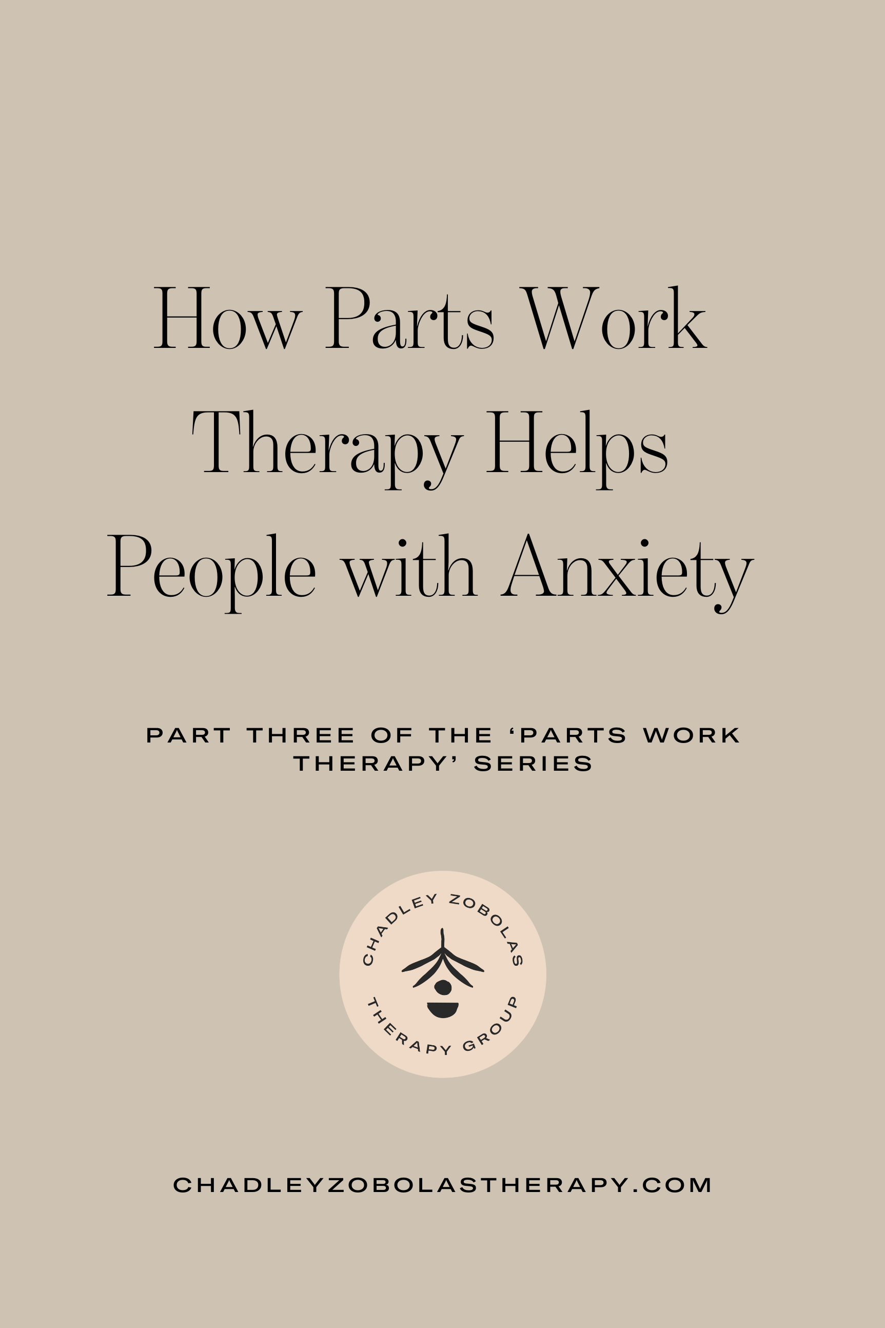 How Parts Work Therapy Helps People With Anxiety - Insights from an Anxiety Therapist in Denver, CO.