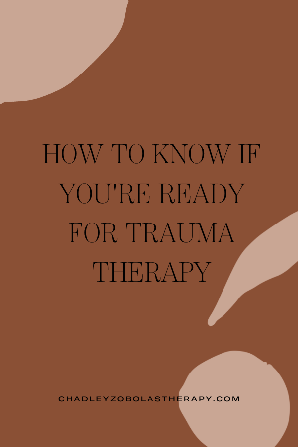 How to know if you're ready for Trauma Therapy in Denver, CO