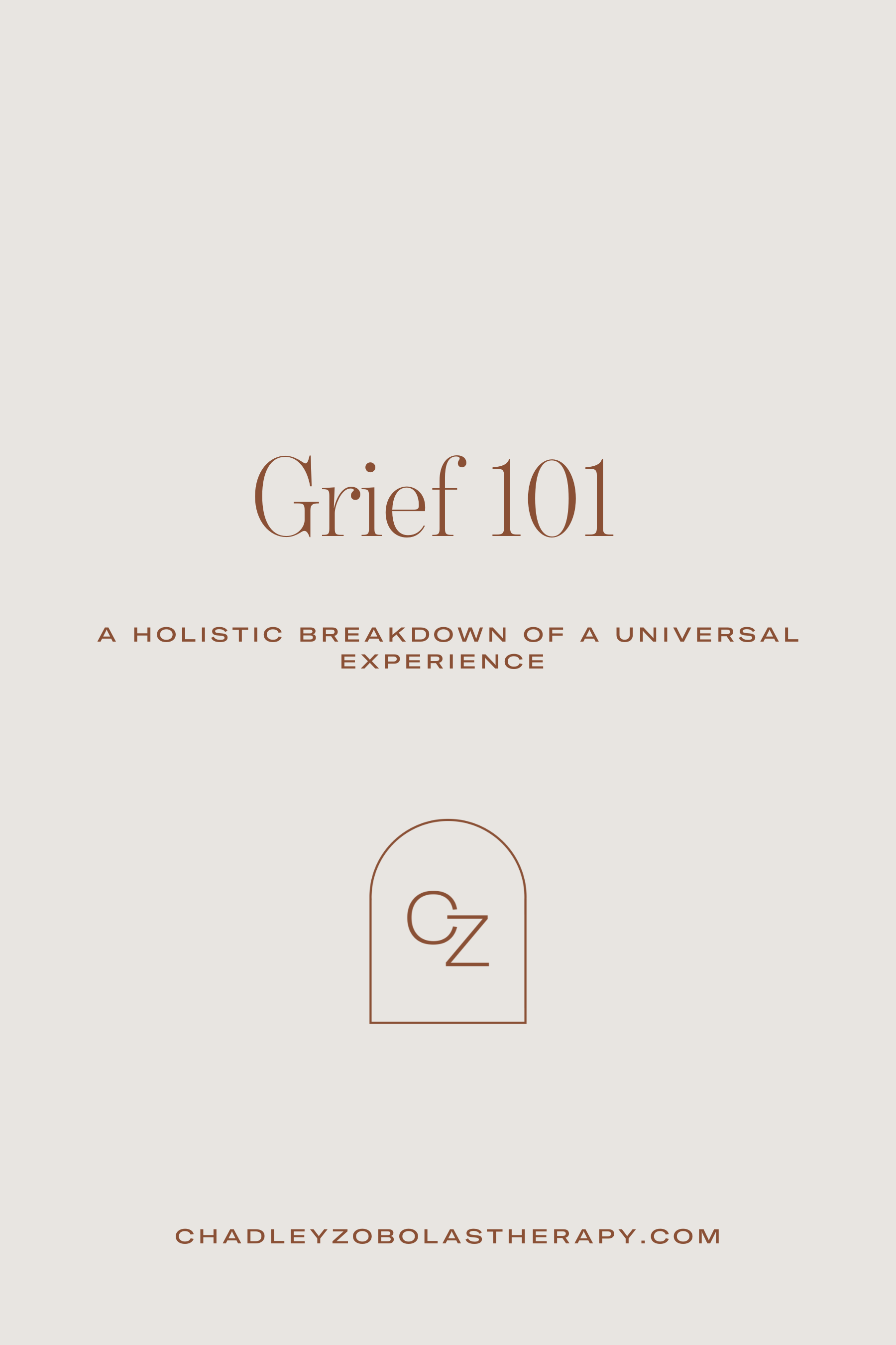 Grief 101 - A Holistic Breakdown of a Universal Experience